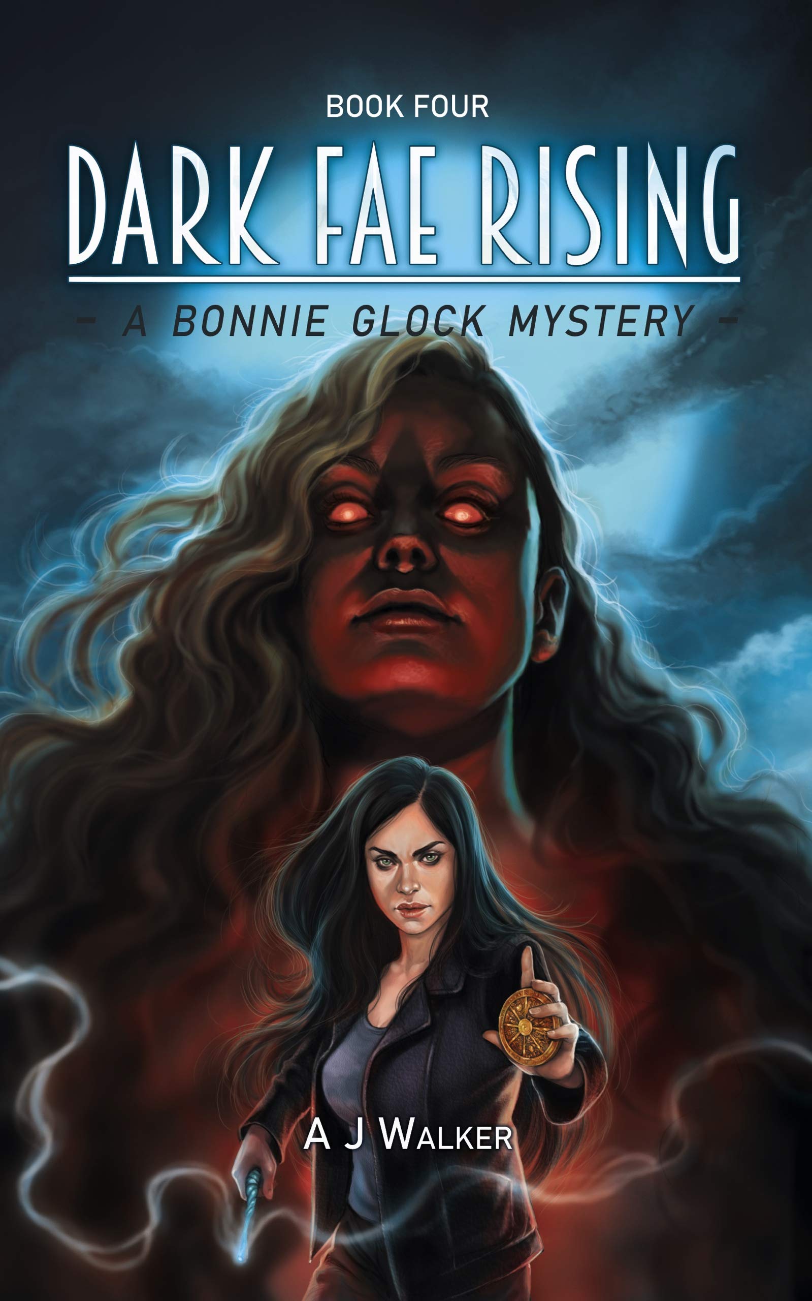 Dark Fae Rising (Bonnie Glock Mystery Book 4) by A.J. Walker | Goodreads
