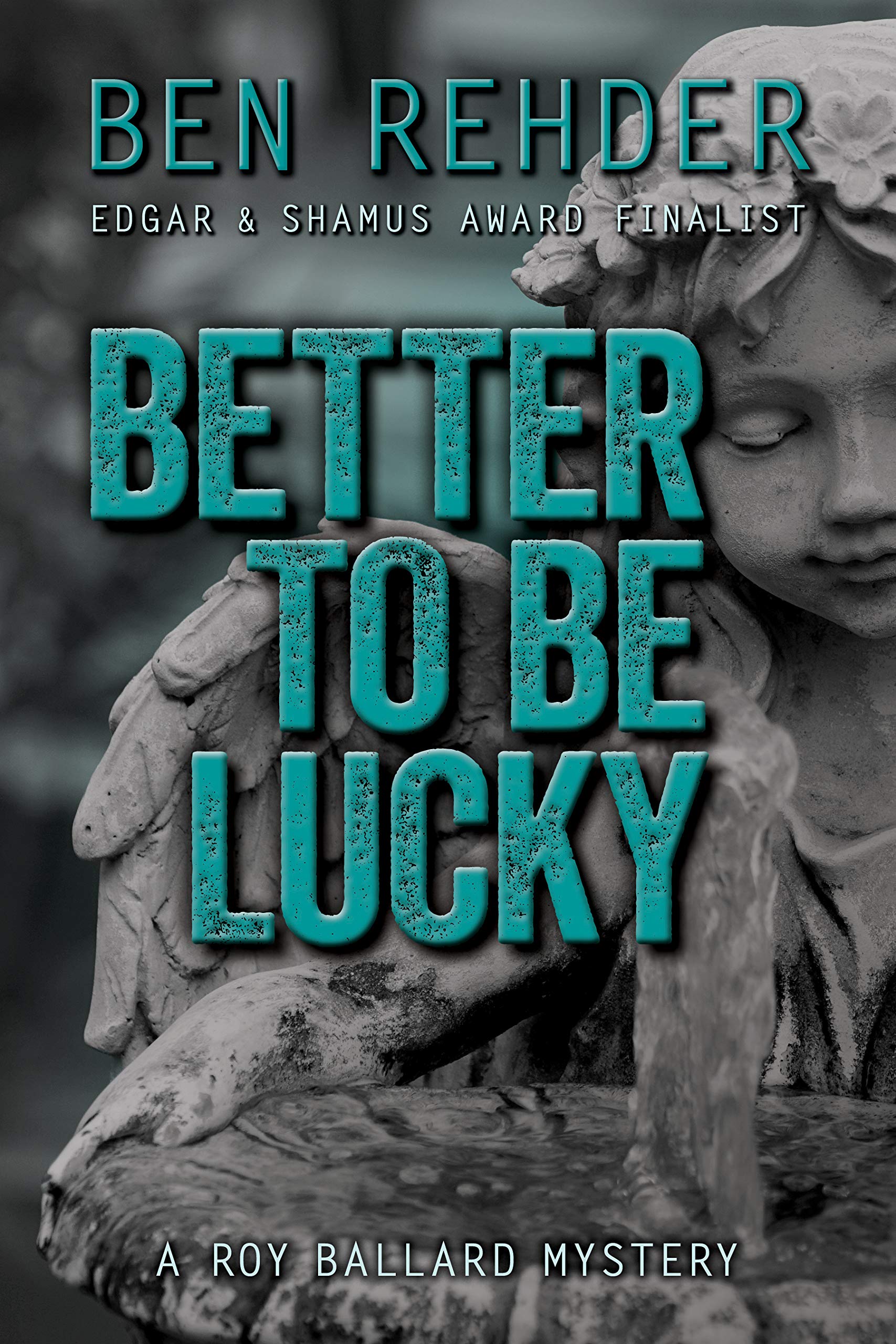 Better To Be Lucky book cover
