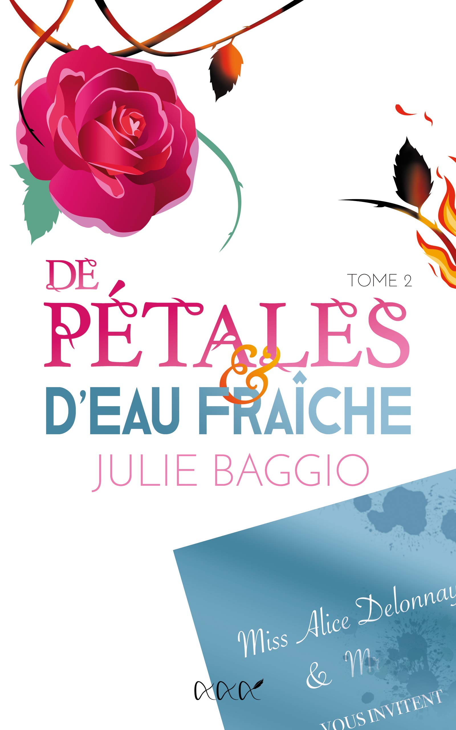 L'Iceberg et la Rose: Tome 2 : romance milliardaire