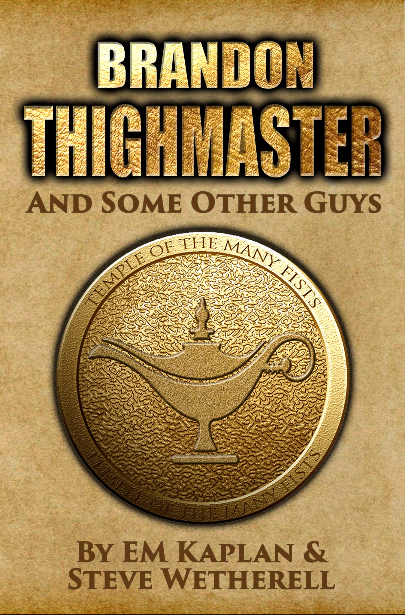 Brandon Thighmaster and Some Other Guys book cover