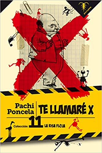 Te llamaré X by Pachi Poncela | Goodreads