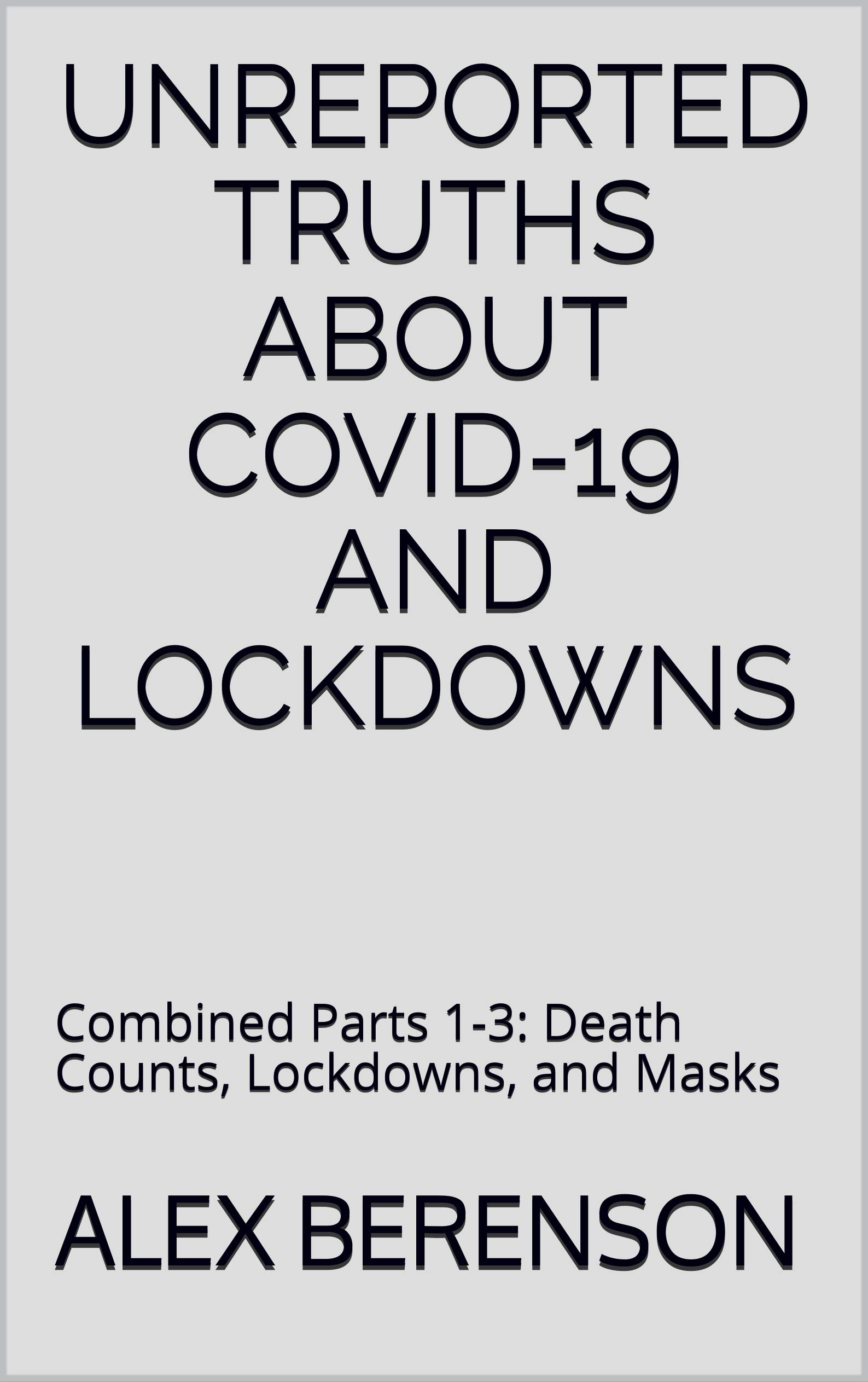 Unreported Truths About Covid-19 and Lockdowns book cover