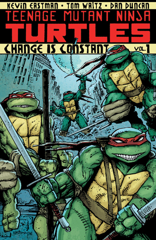 Teenage Mutant Ninja Turtles, Volume 1: Change is Constant