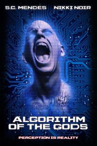 Algorithm of the Gods by S.C. Mendes | Goodreads