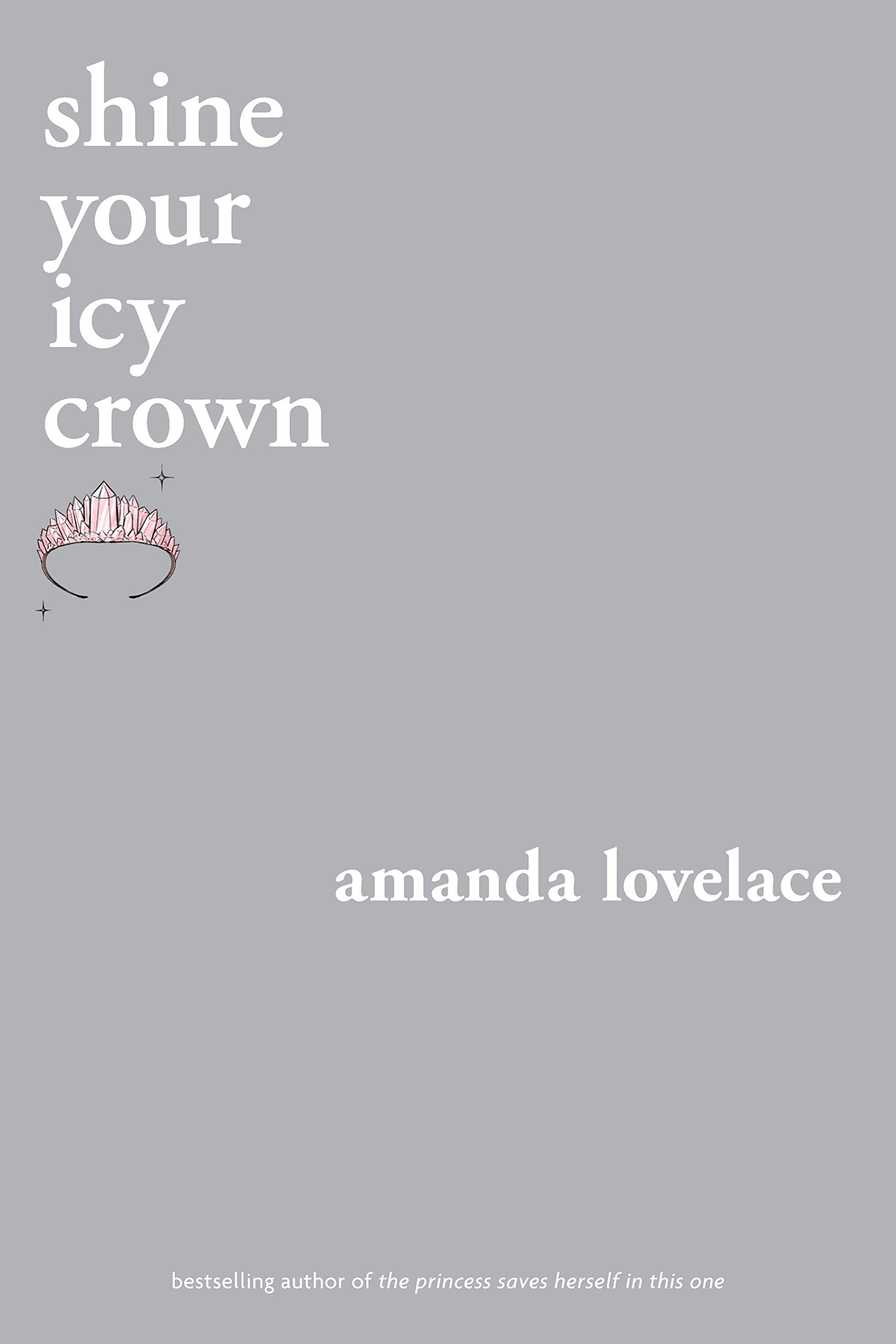 shine your icy crown (You Are Your Own Fairy Tale, #2)
