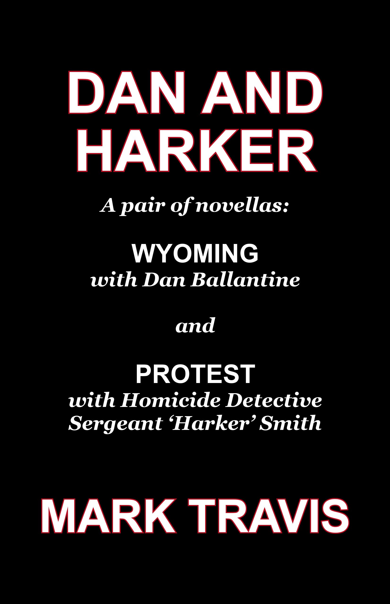 DAN AND HARKER by Mark Travis Goodreads