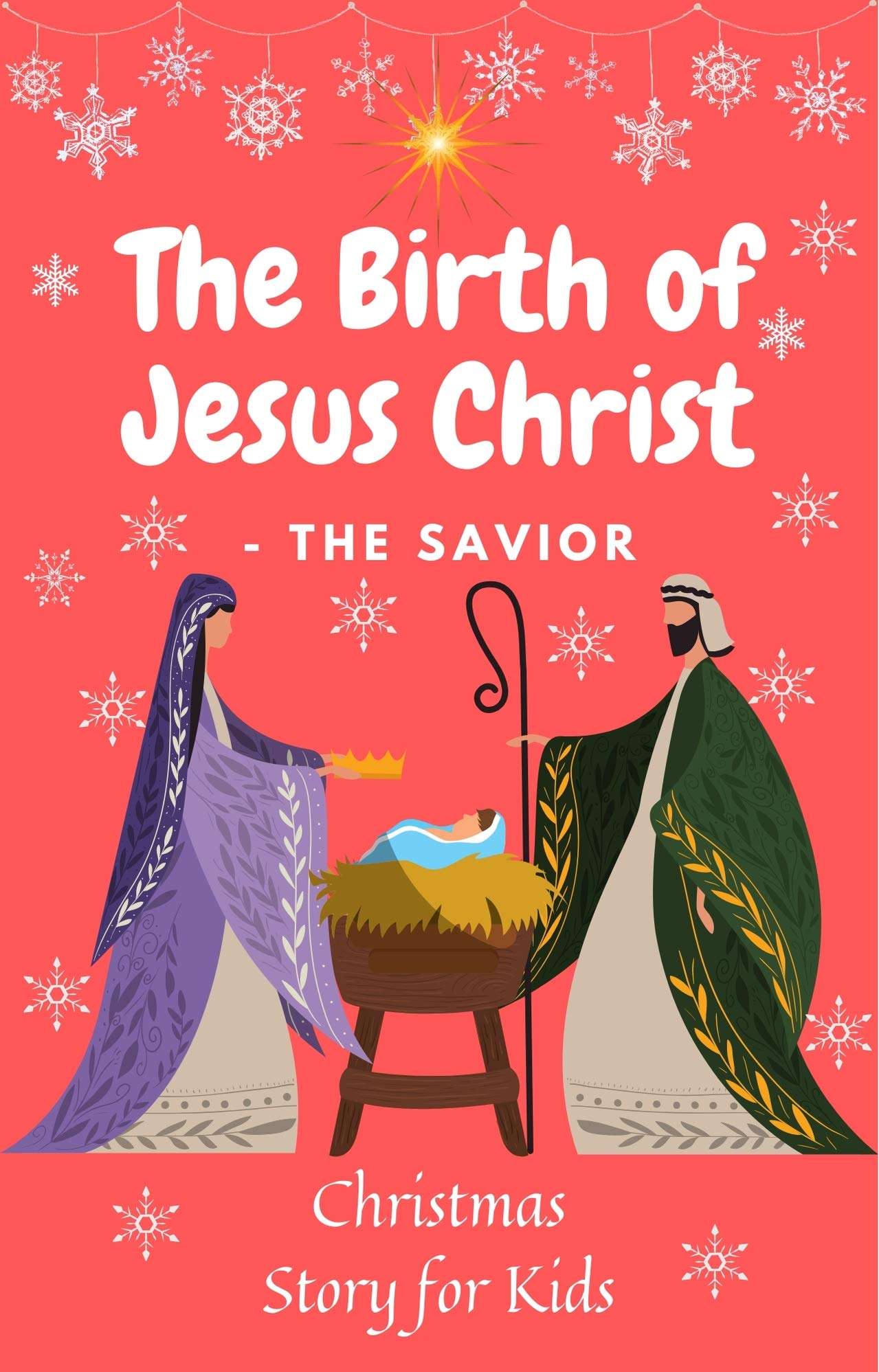 The Birth of Jesus Christ - The Savior: Christmas Story for Kids by ...