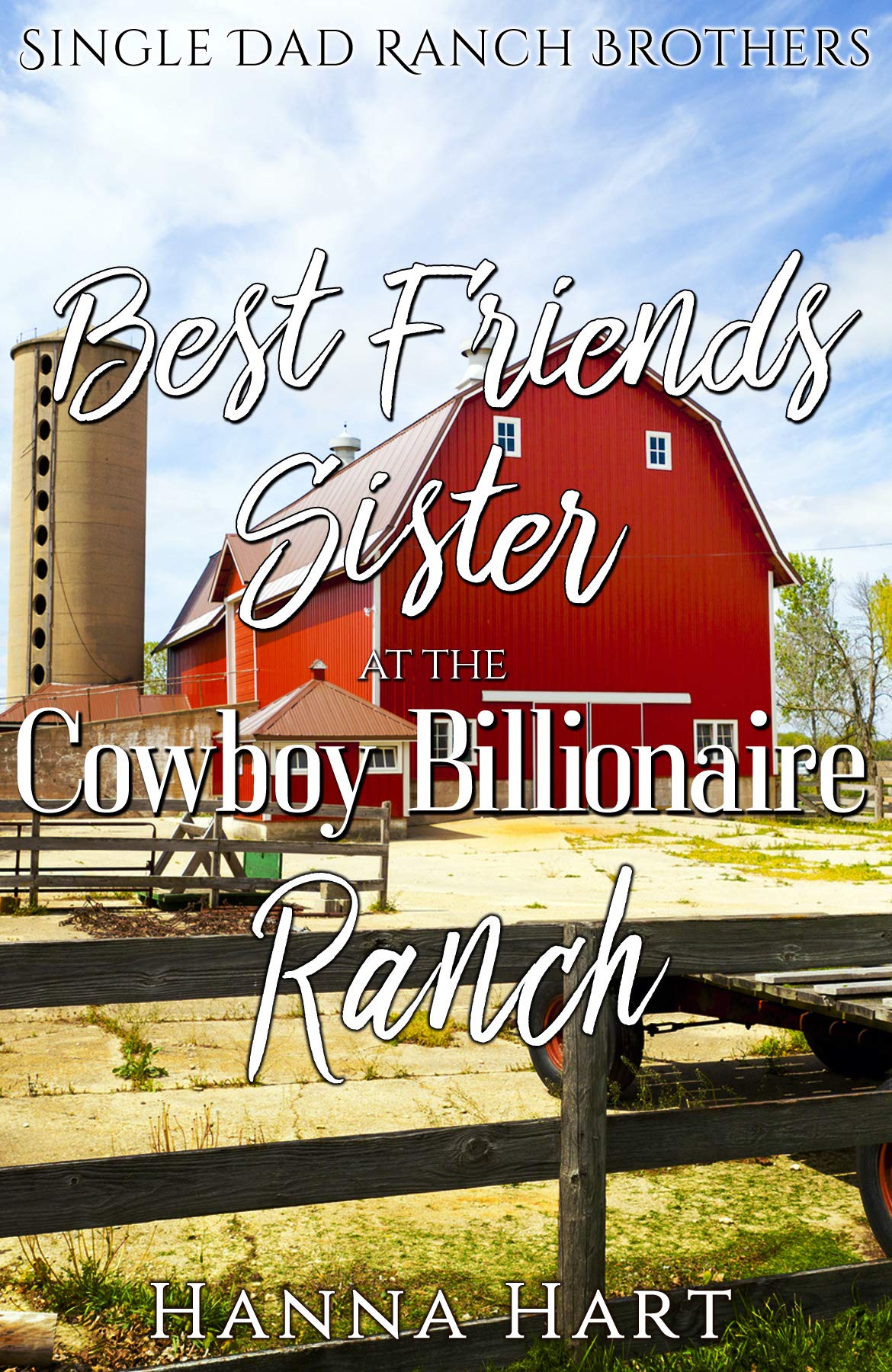 Best Friend's Sister At The Cowboy Billionaire Ranch