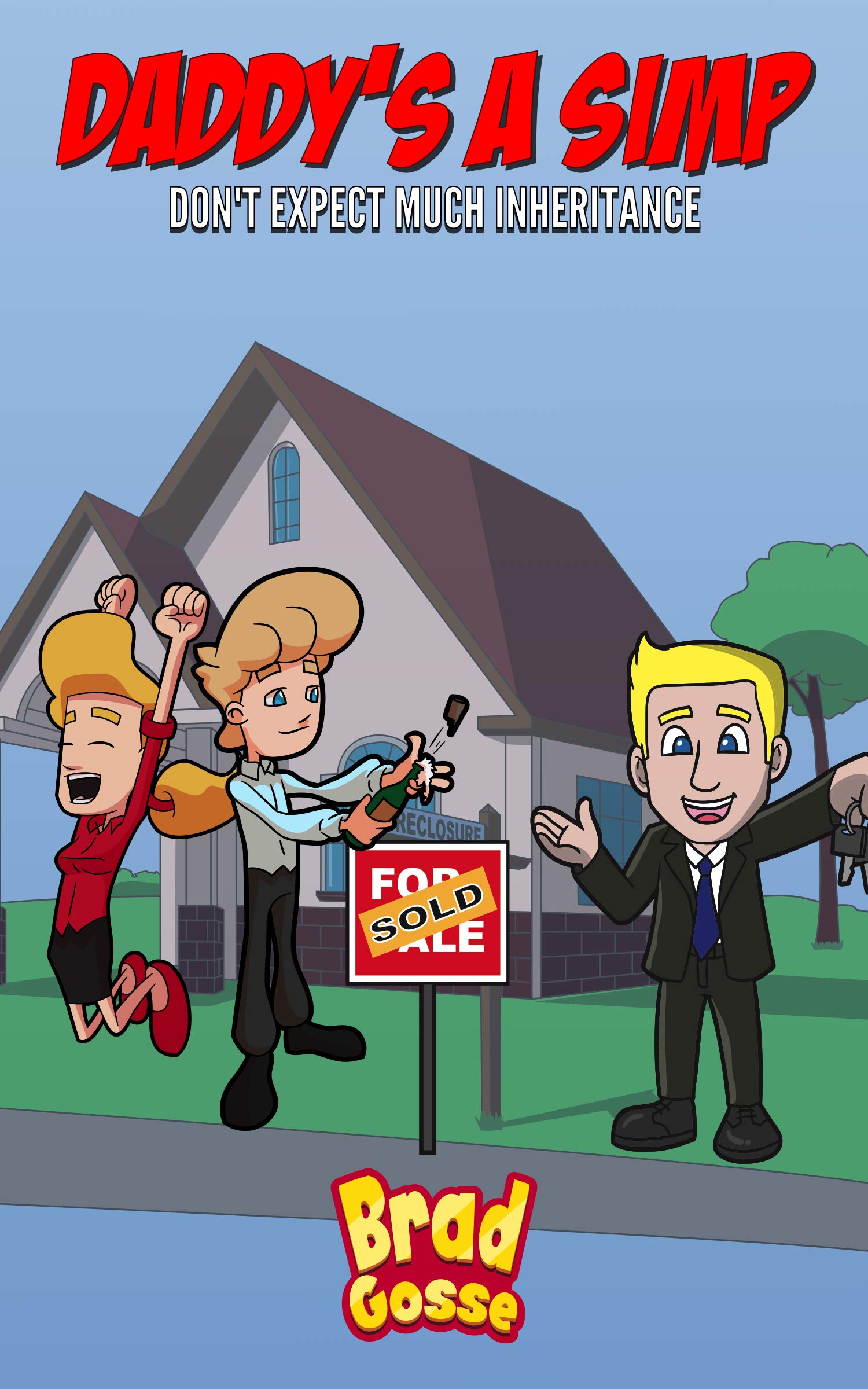Daddy's A SIMP: Don't Expect Much Inheritance