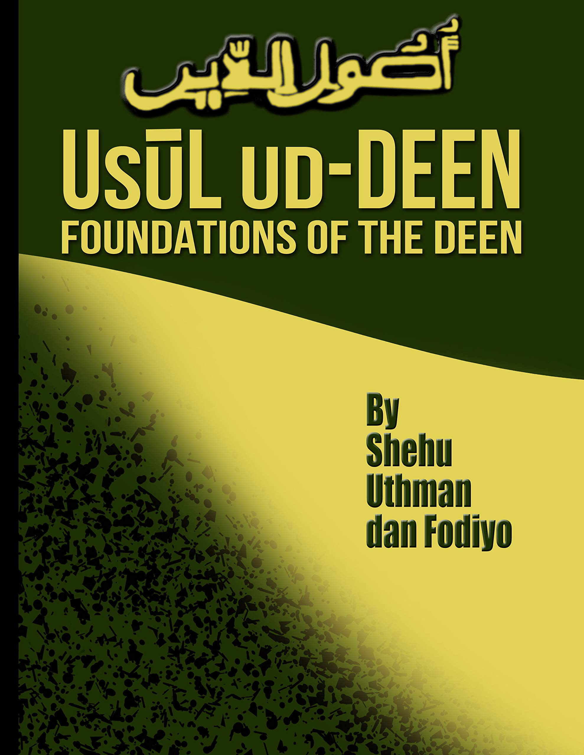 Usul udDeen The Foundations of the Deen by Shehu Uthman Dan Fodiyo