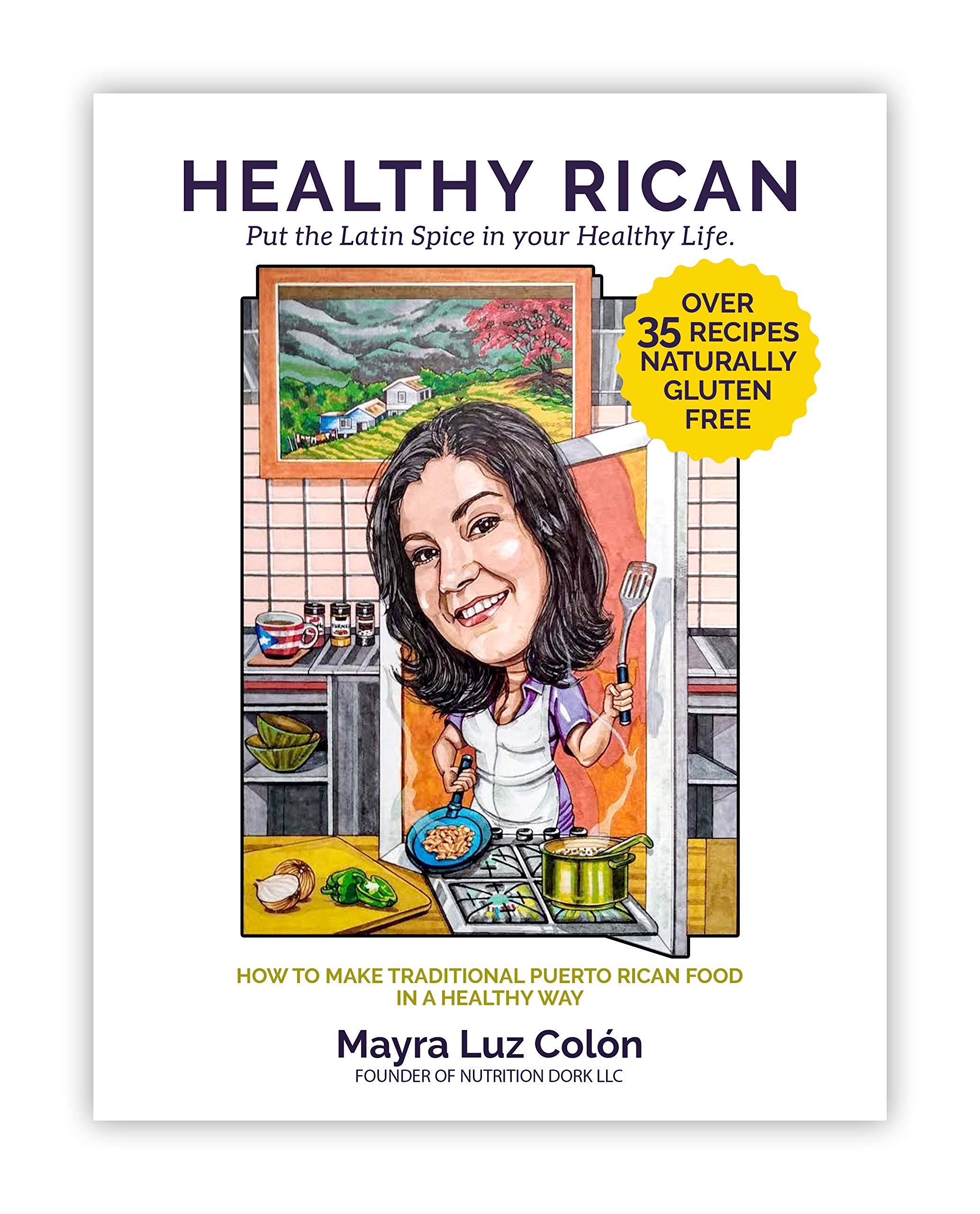 Healthy Rican: Put the Latin Spice in your Healthy Life! Traditional ...