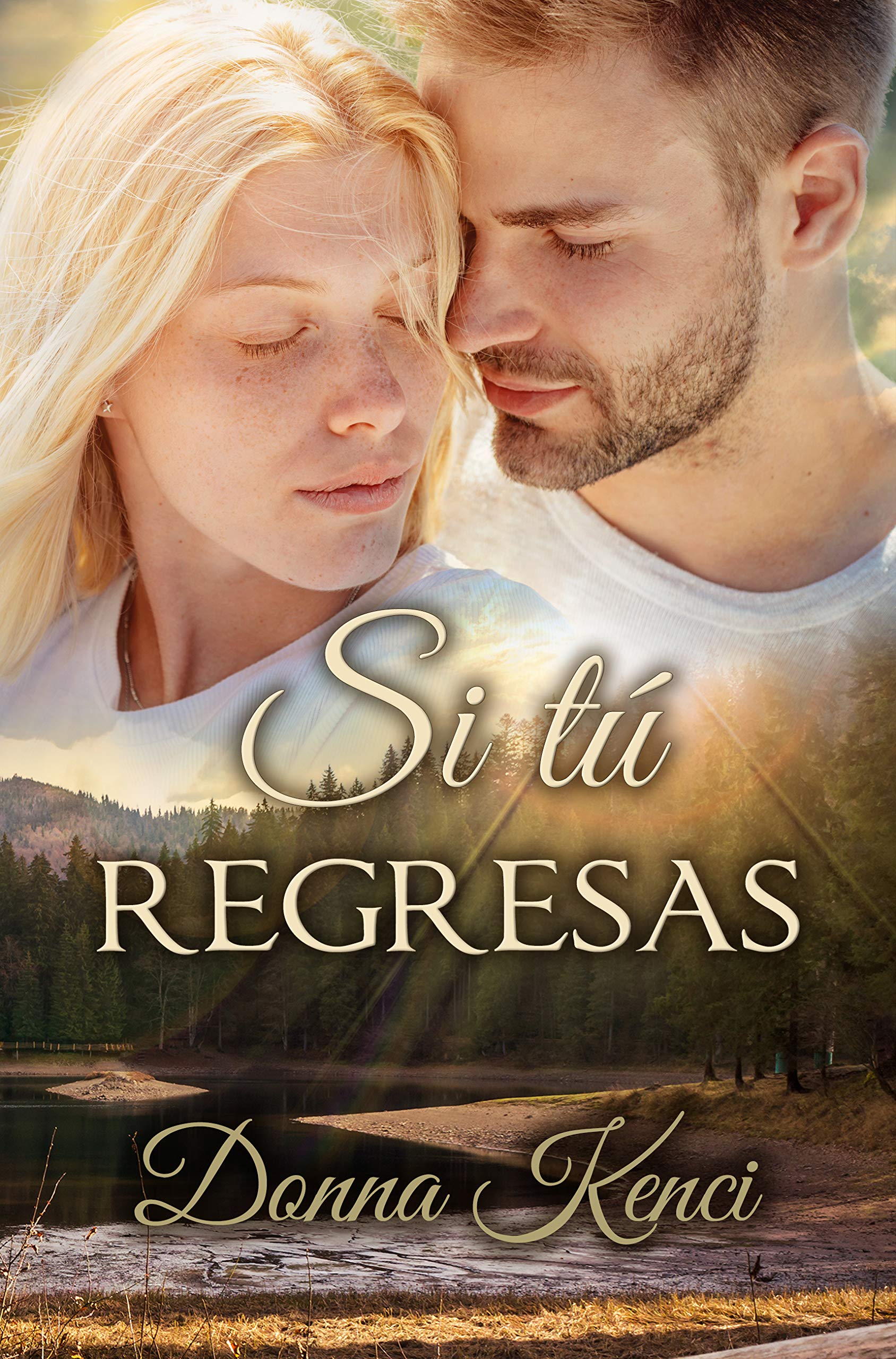 Si tú regresas (Si tú... nº 2)