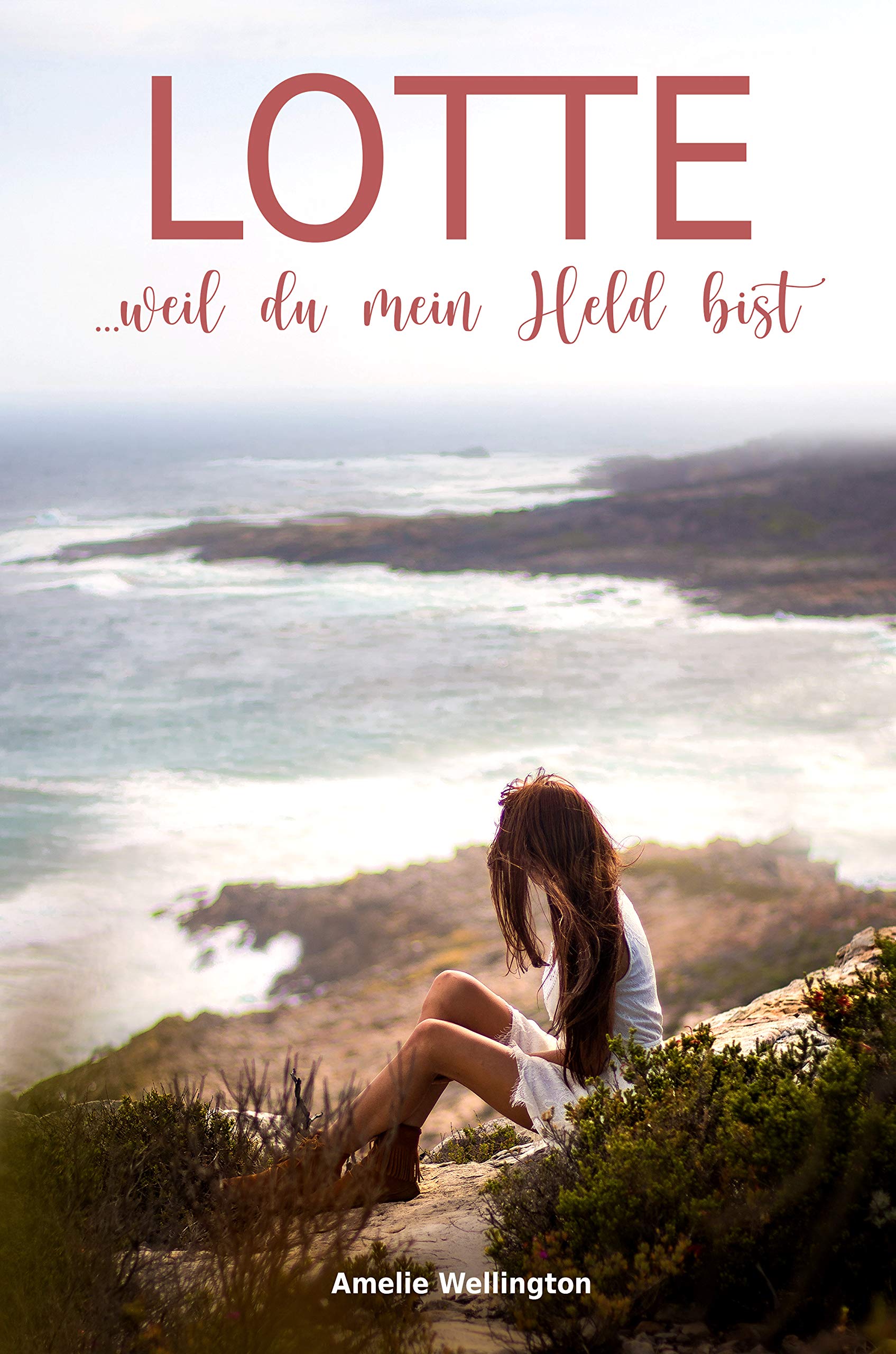 Lotte: ...weil du mein Held bist (Monteluk College 2)