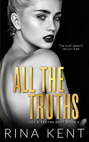 All The Truths (Lies & Truths Duet, #2)