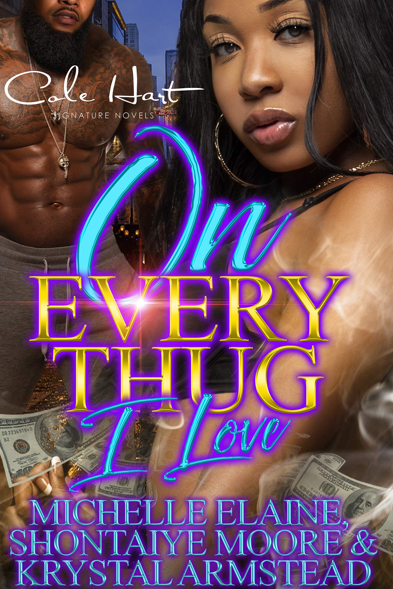 On Every Thug I Love book cover