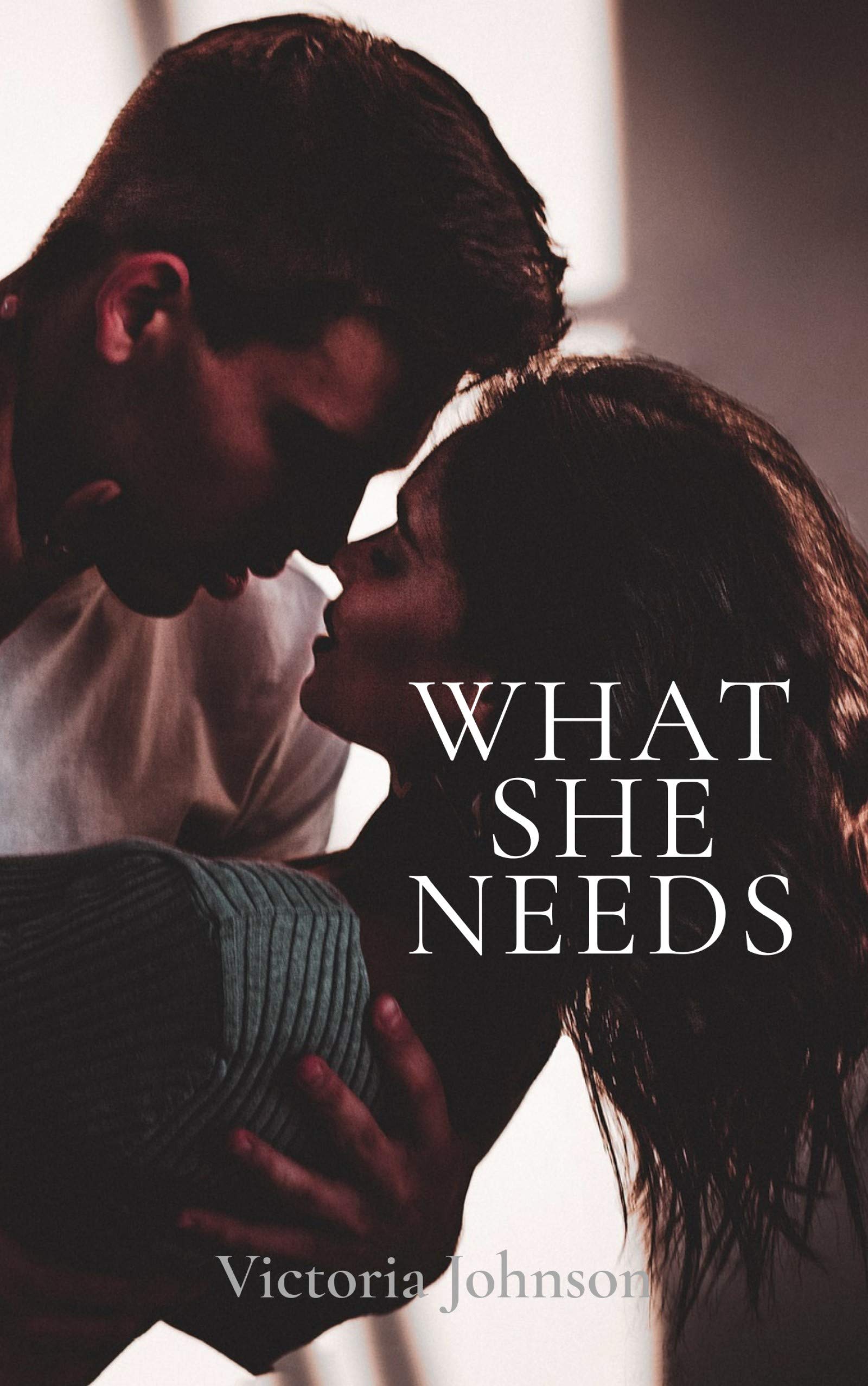 What She Needs