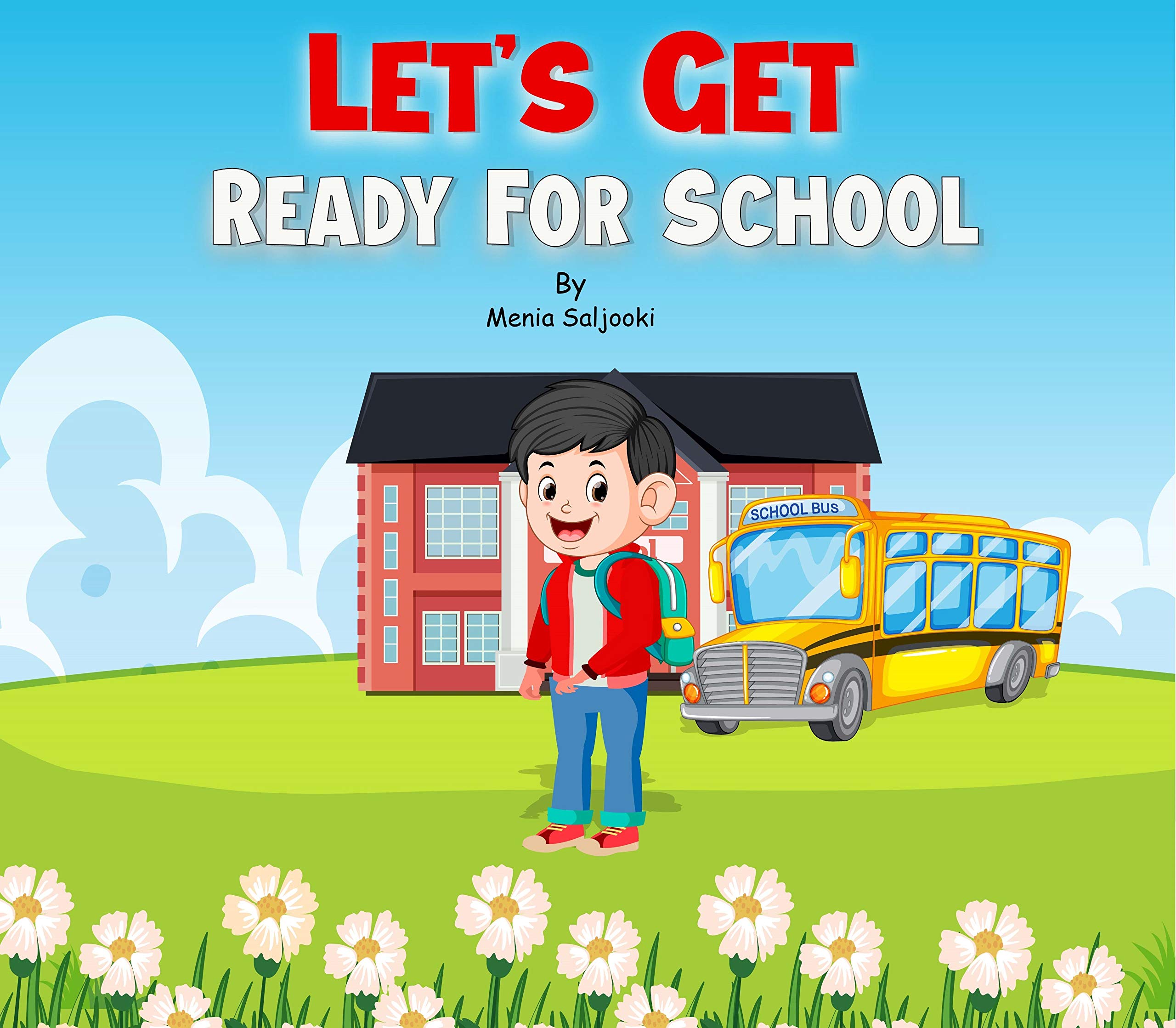 Let's Get Ready For School by Menia Saljooki | Goodreads
