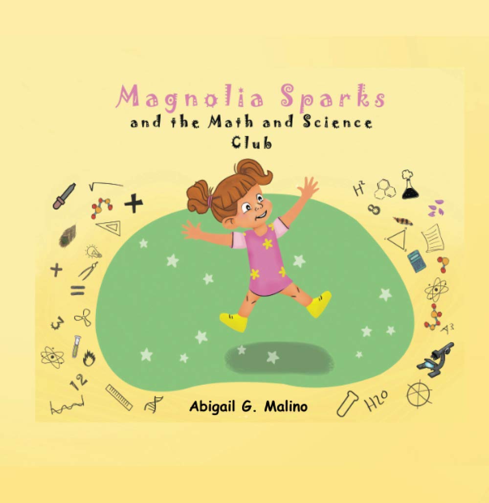 Magnolia Sparks and the Math and Science Club by Abigail G Malino ...