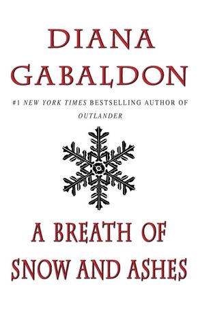 A Breath of Snow and Ashes (Outlander, #6)