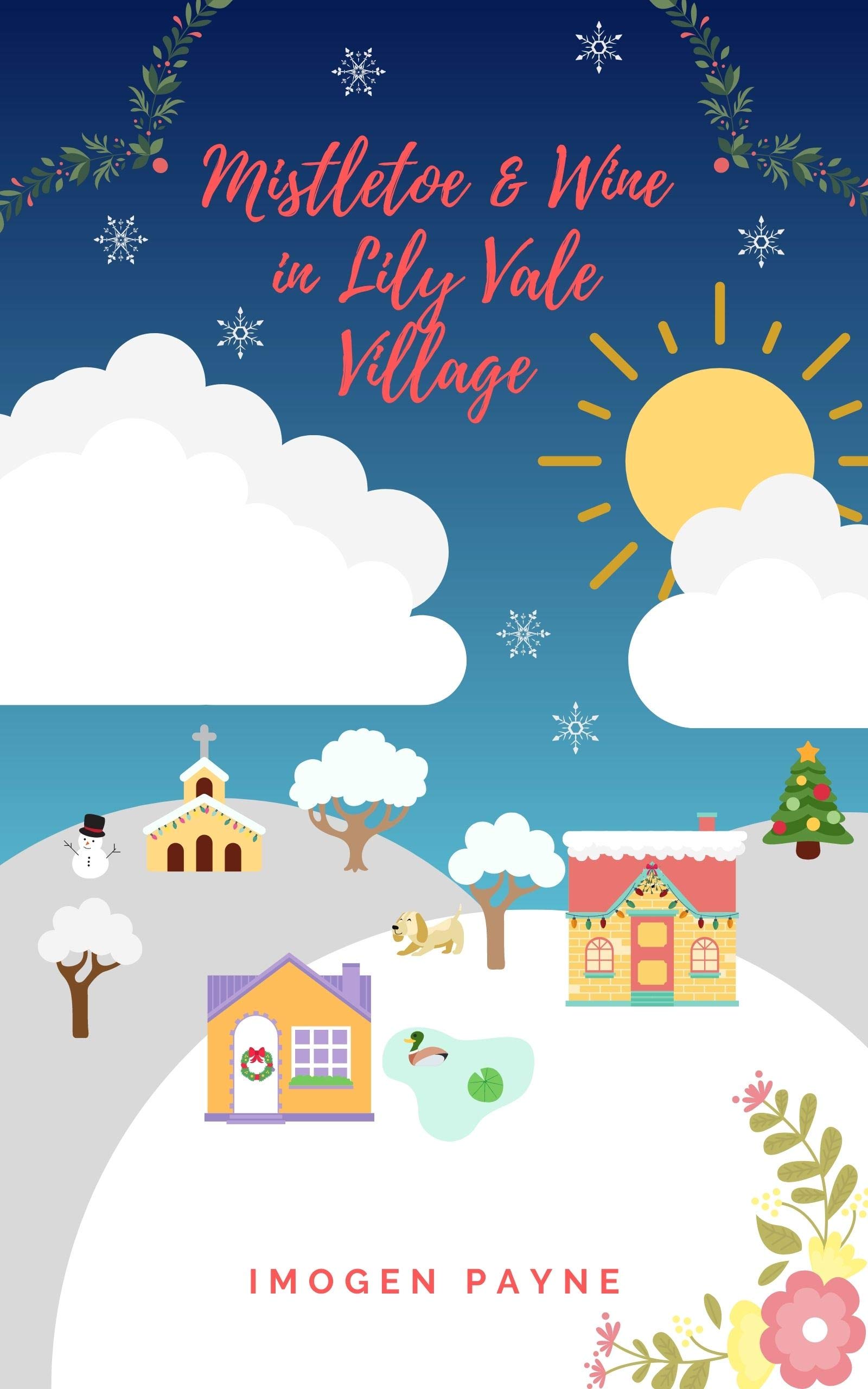 Mistletoe and Wine In Lily Vale Village