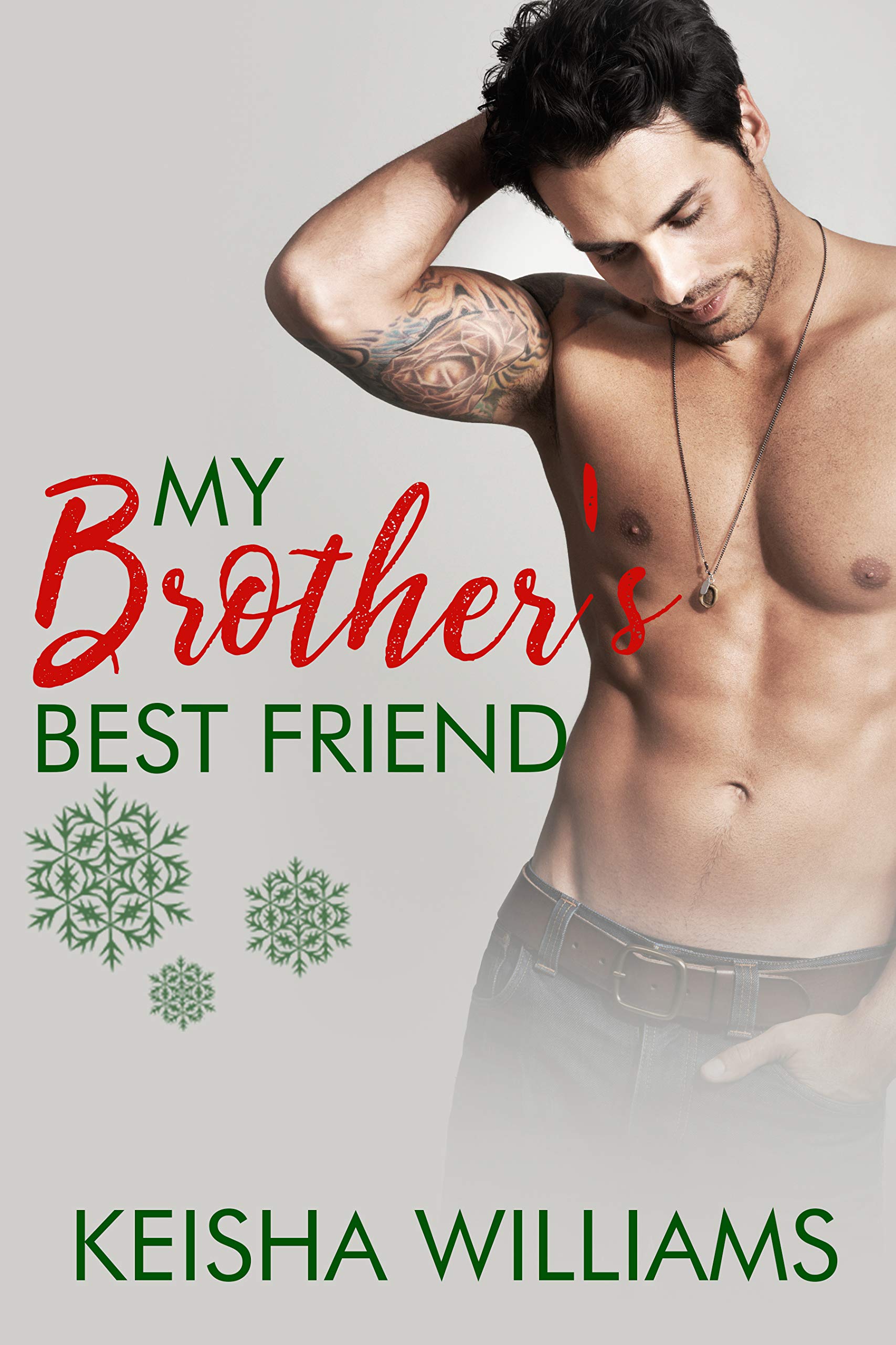 My Brother's Best Friend: BWWM by Keisha Williams | Goodreads