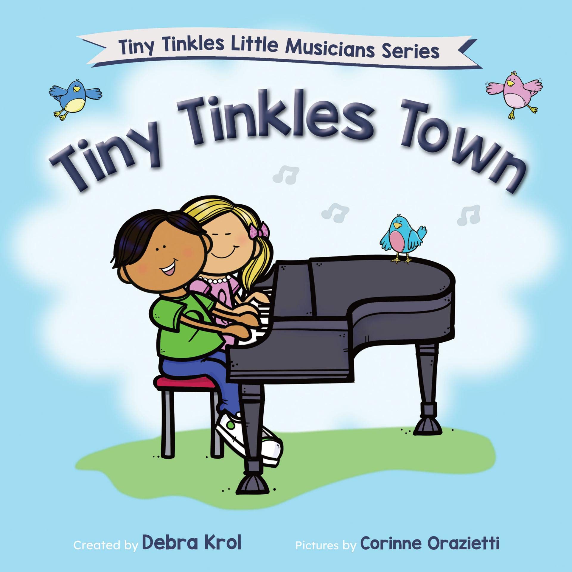 Tiny Tinkles Town: Tiny Tinkles Little Musicians Series