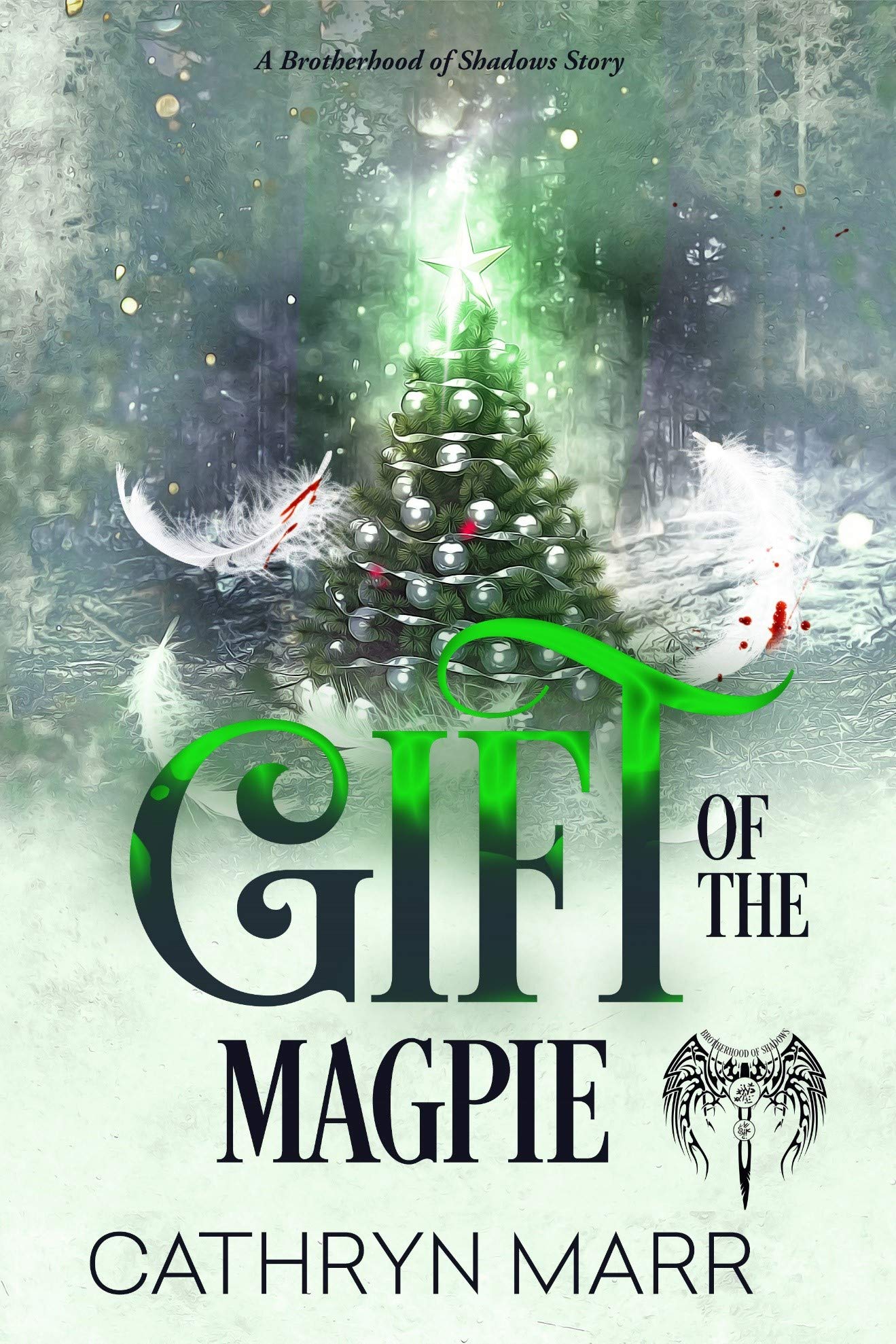 Gift of the Magpie: A Brotherhood of Shadows Story