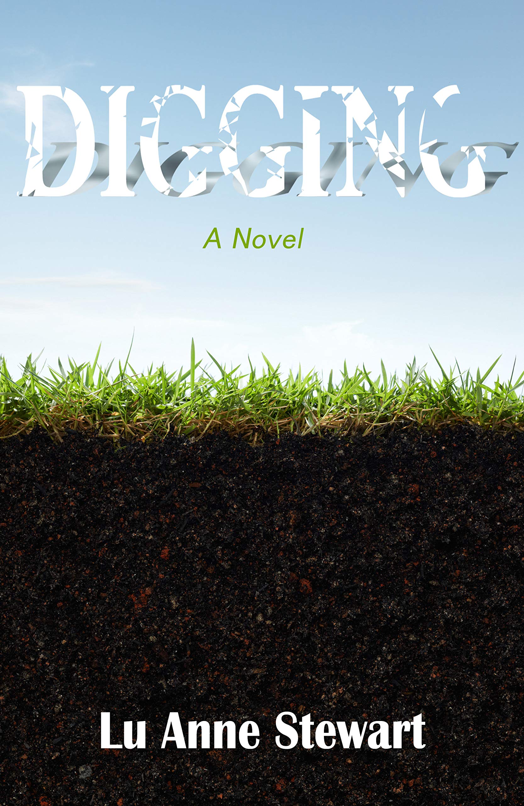 Digging Deep Book Digging by Lu Anne Stewart | Goodreads