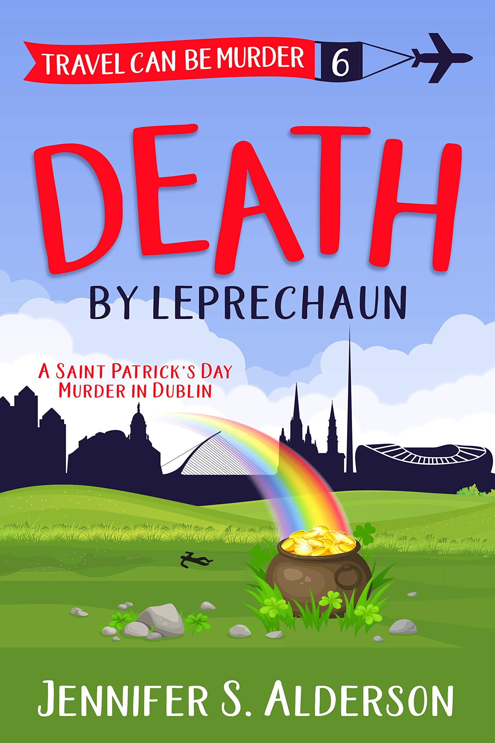 Death by Leprechaun: A Saint Patrick’s Day Murder in Dublin