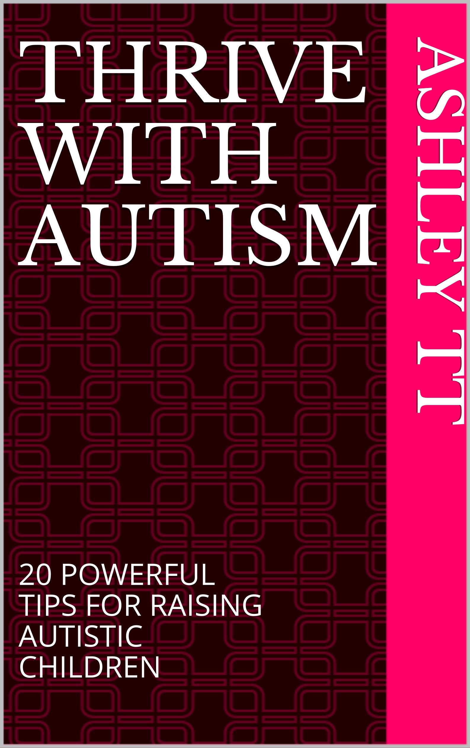 thrive-with-autism-20-powerful-tips-for-raising-autistic-children-by