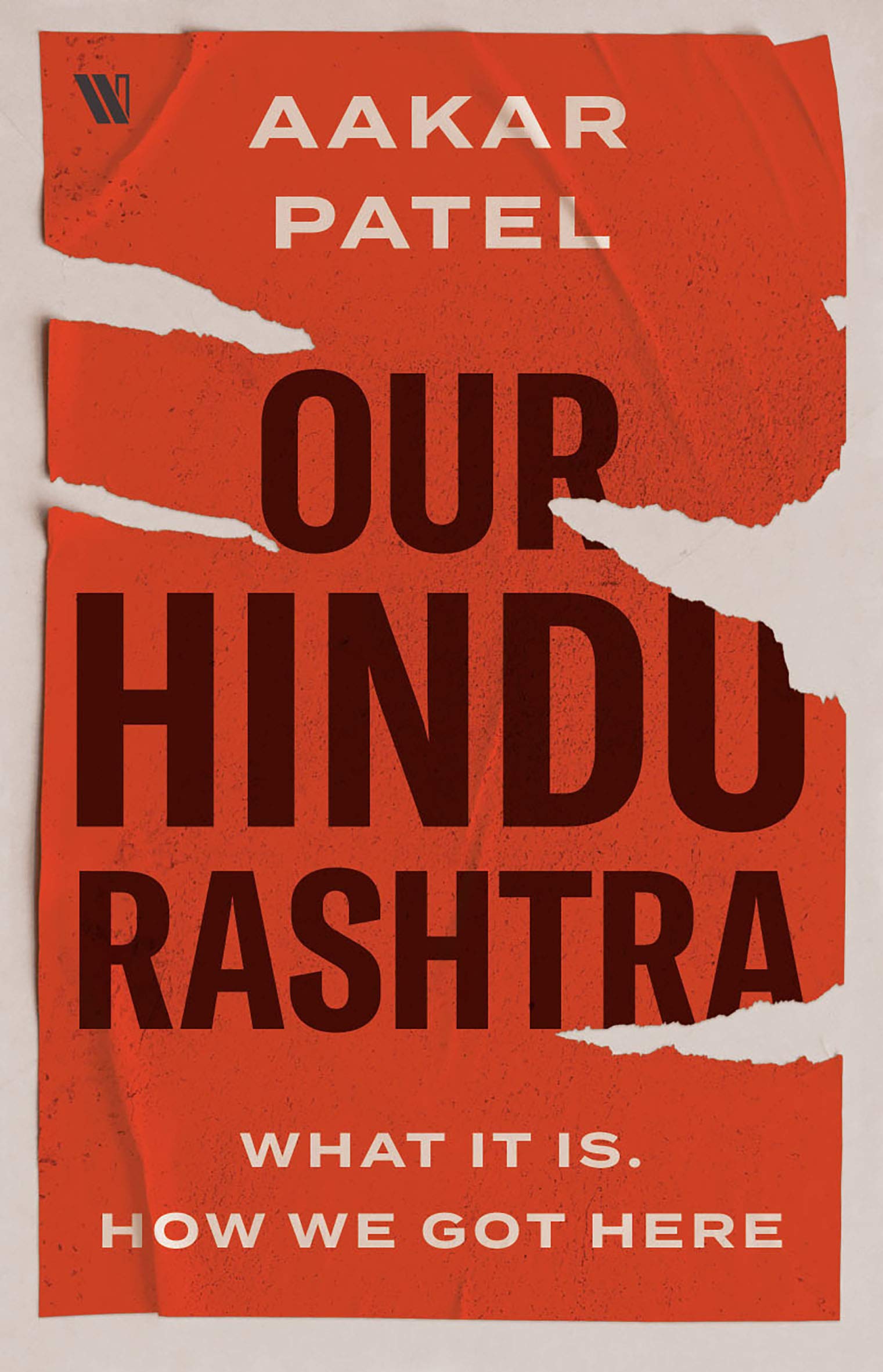Our Hindu Rashtra: What It Is. How We Got Here