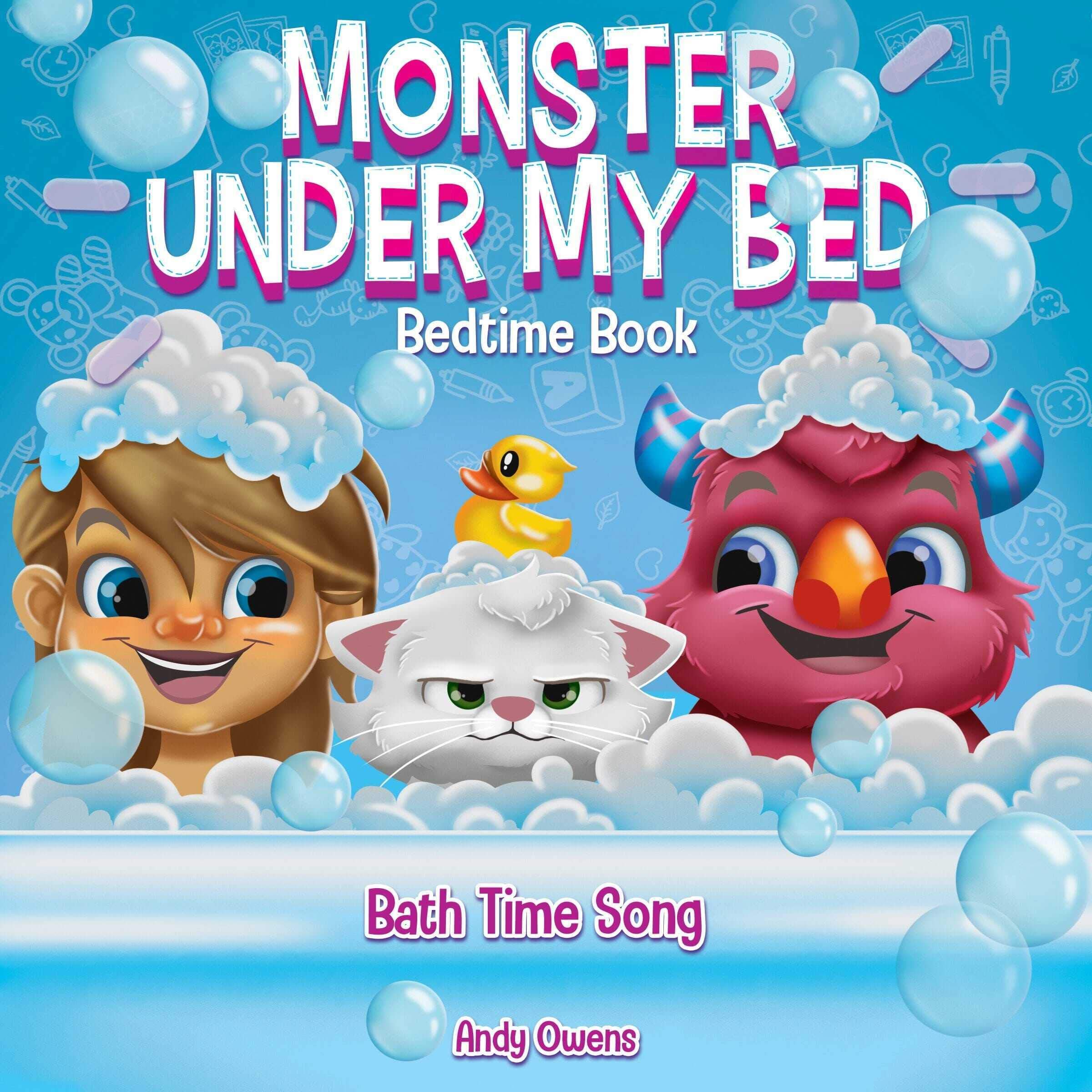 Monster Under My Bed Bath Time Song Beautifully illustrated book that