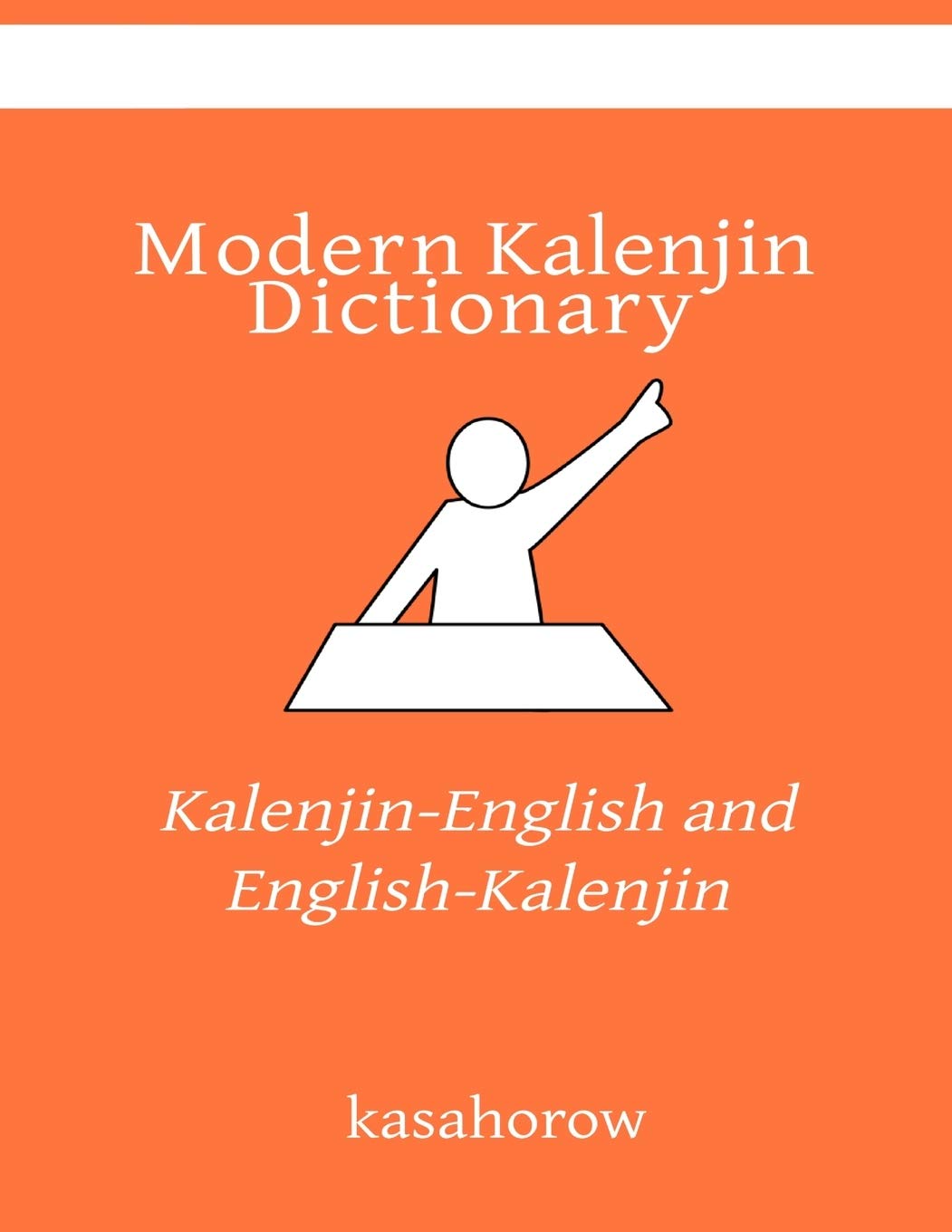 Modern Kalenjin Dictionary KalenjinEnglish and EnglishKalenjin by Kasahorow Goodreads