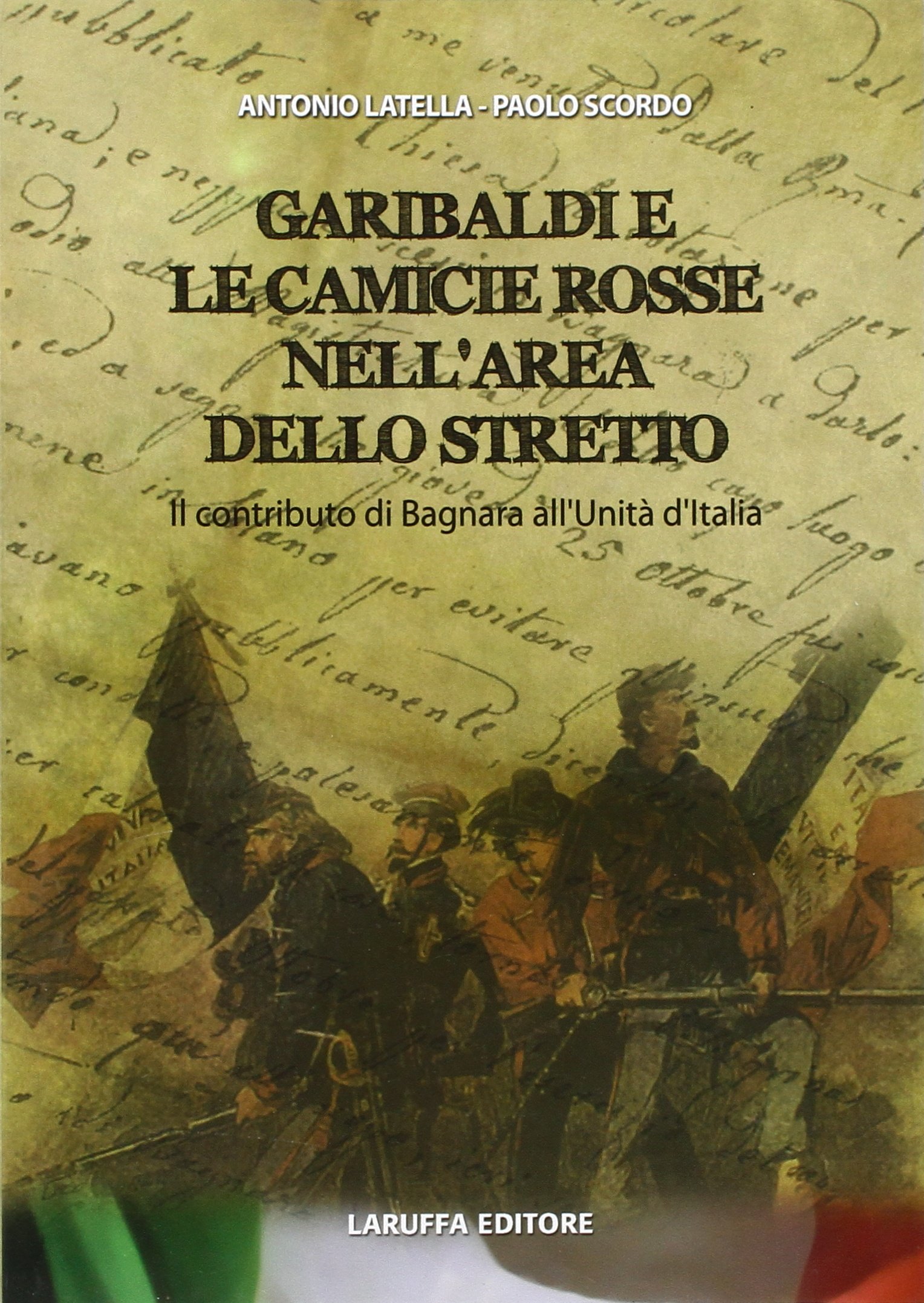 Garibaldi e le camicie rosse nell'Area