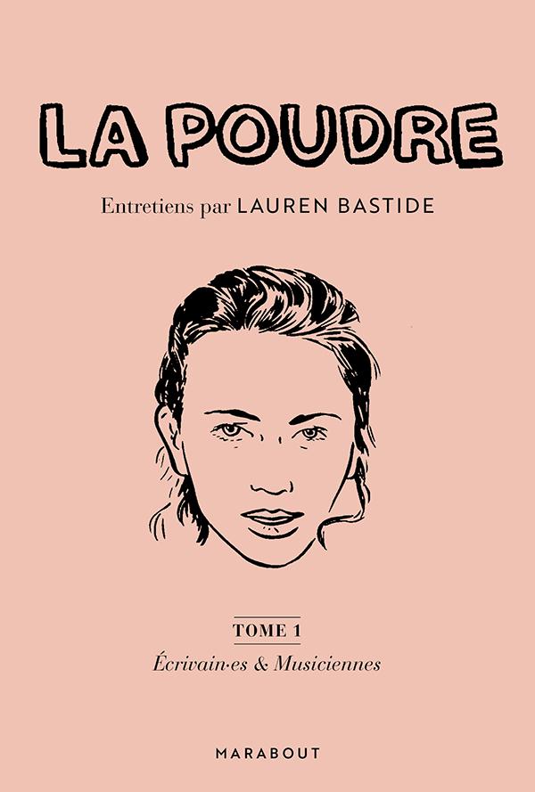La Poudre - Entretiens par Lauren Bastide book cover