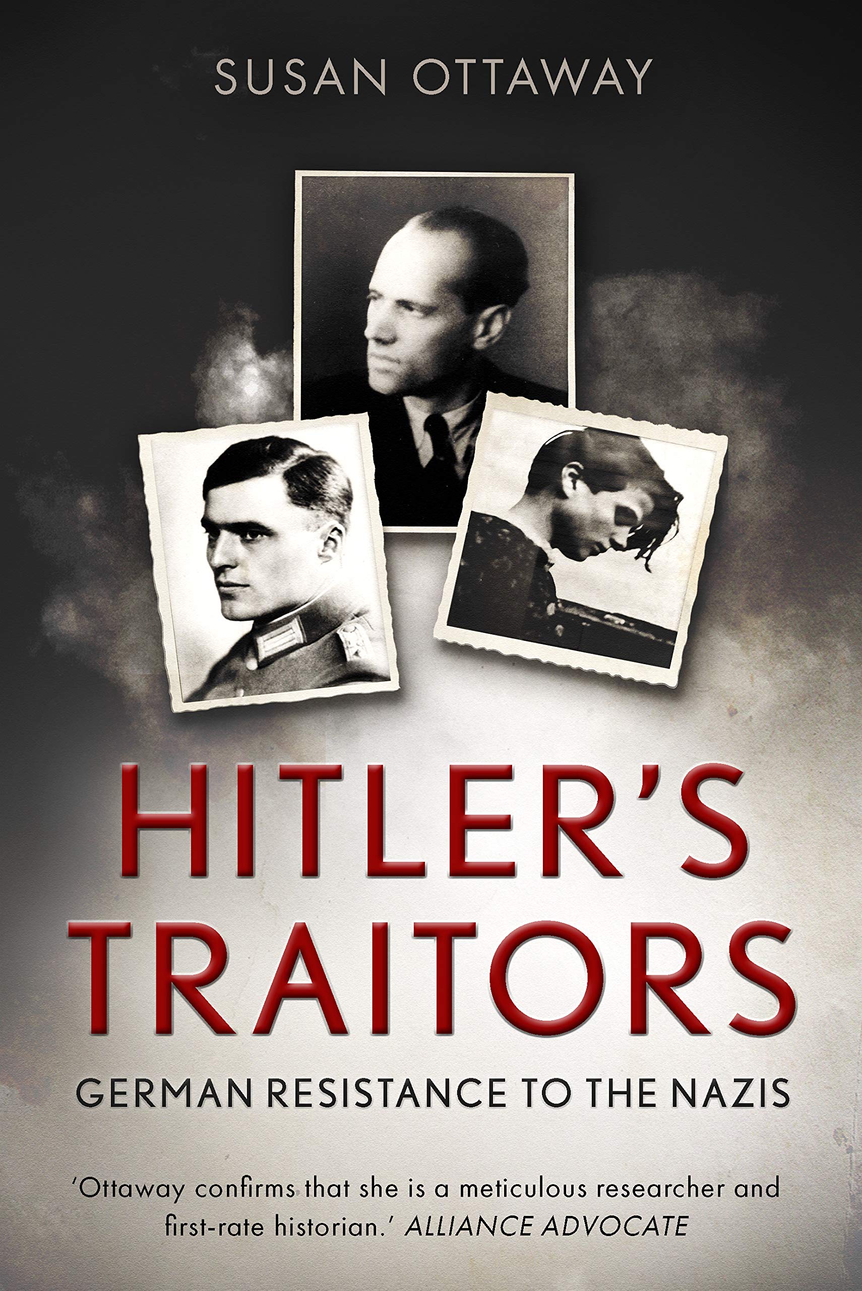 Hitler's Traitors: German resistance to the Nazis