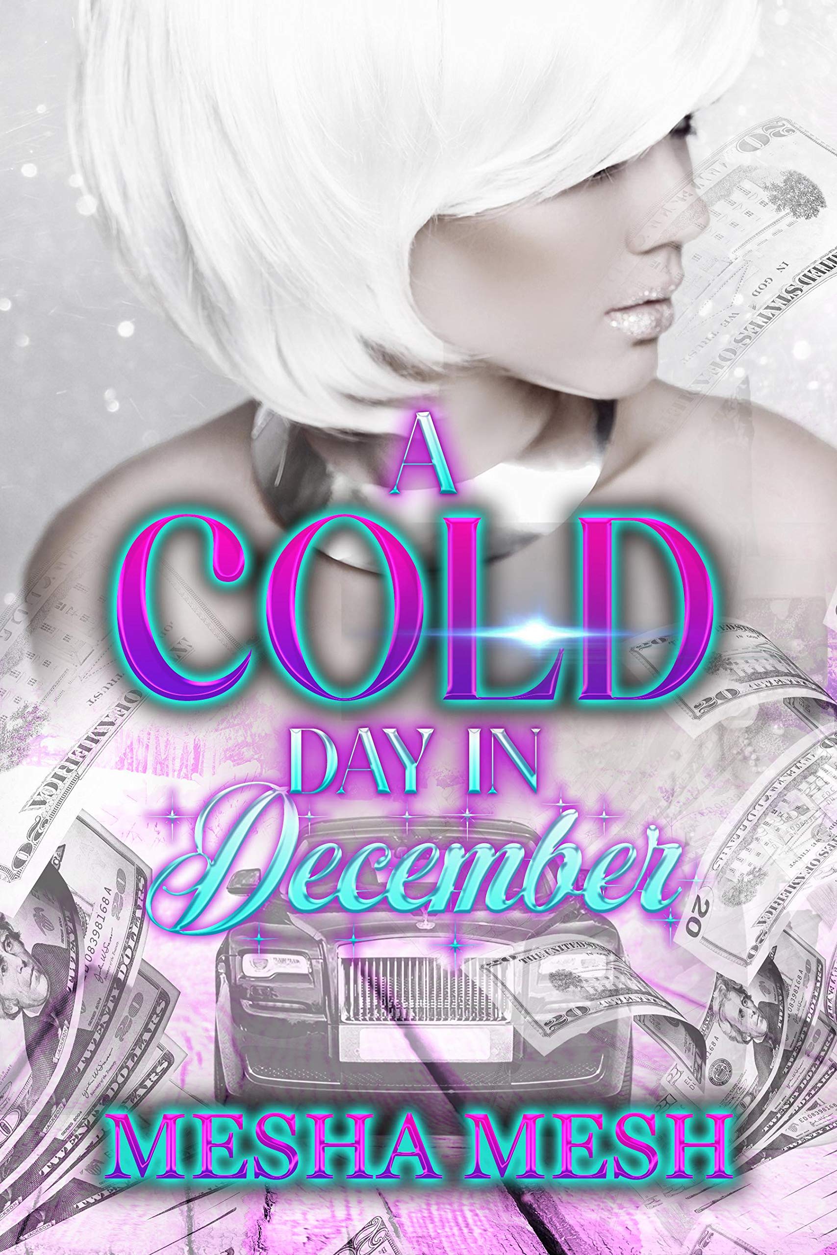 A Cold Day In December With A Rich Thug book cover
