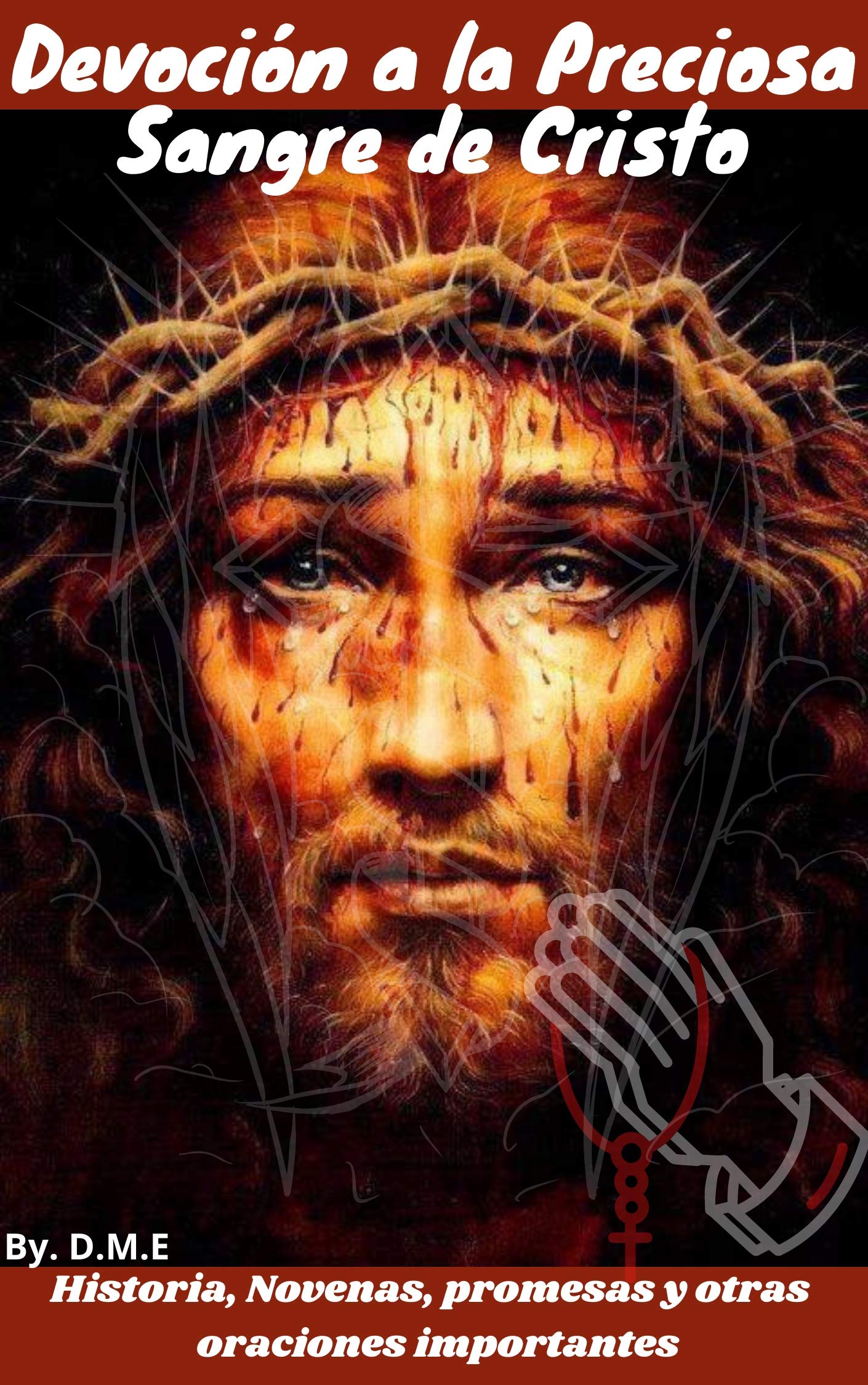 Devoción a La Preciosa Sangre De Cristo by Dahiri Espinosa | Goodreads