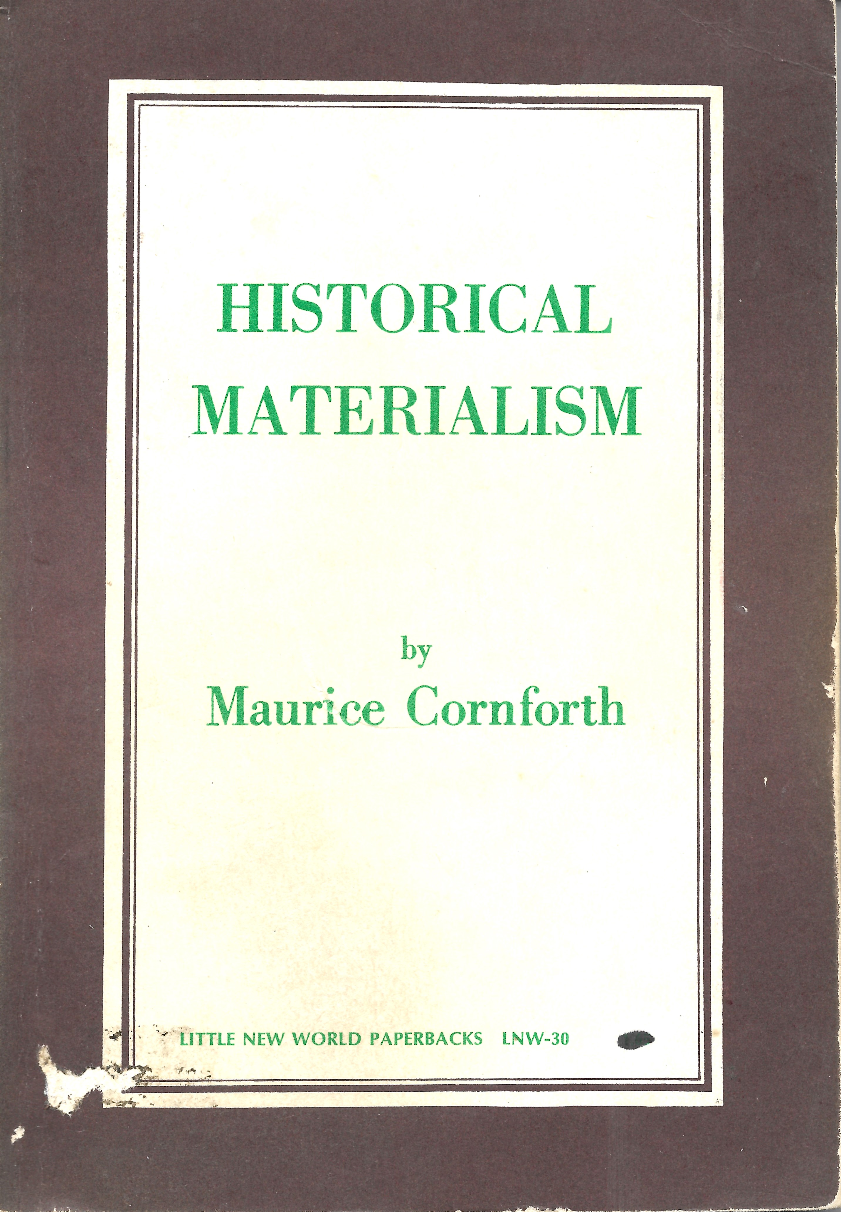 Historical Materialism by Maurice Cornforth Goodreads