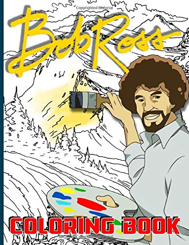 Bob Ross Coloring Book: Bob Ross Great Gift Adult Coloring Books by