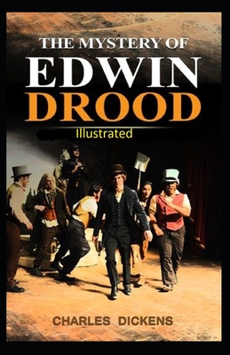 Edwin Drood The Mystery of Edwin Drood Illustrated by Charles Dickens | Goodreads