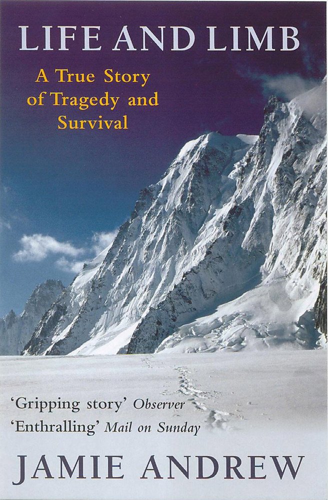 Life and Limb: A True Story of Tragedy and Survival