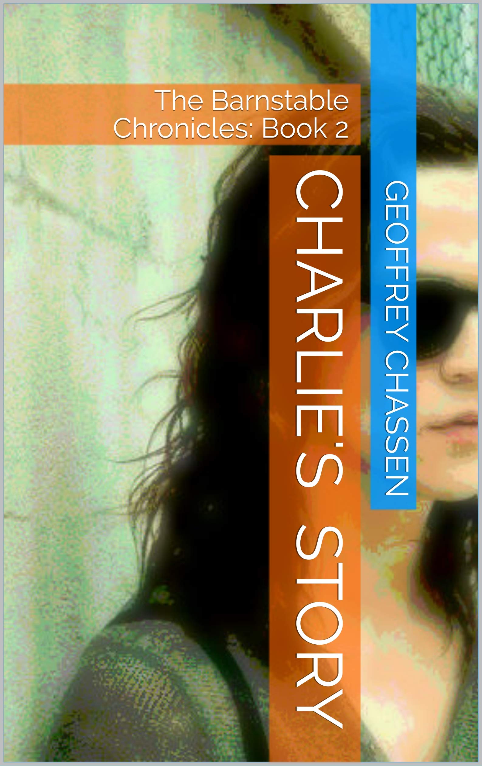 Charlie: The Boys of Barnstable: Book 2 by Geoffrey Chassen | Goodreads