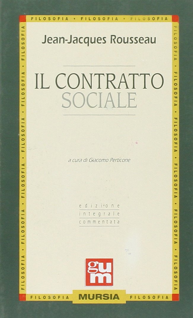 Il contratto sociale. by JeanJacques Rousseau Goodreads