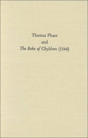 Thomas Phaer and the Boke of Chyldren (1544) book cover