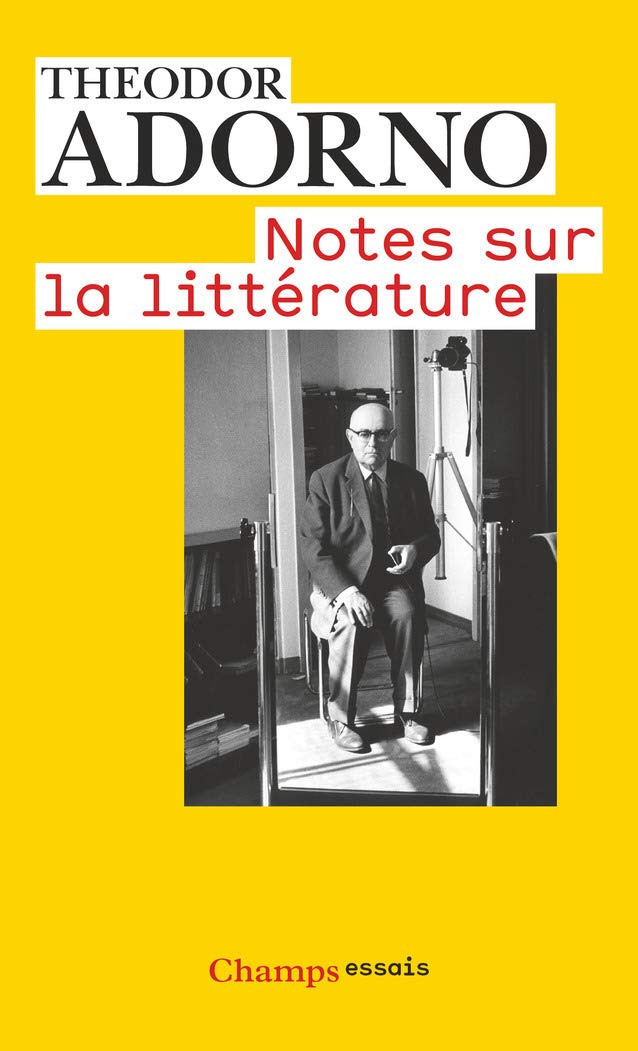 Notes sur la littérature by Theodor W. Adorno Goodreads