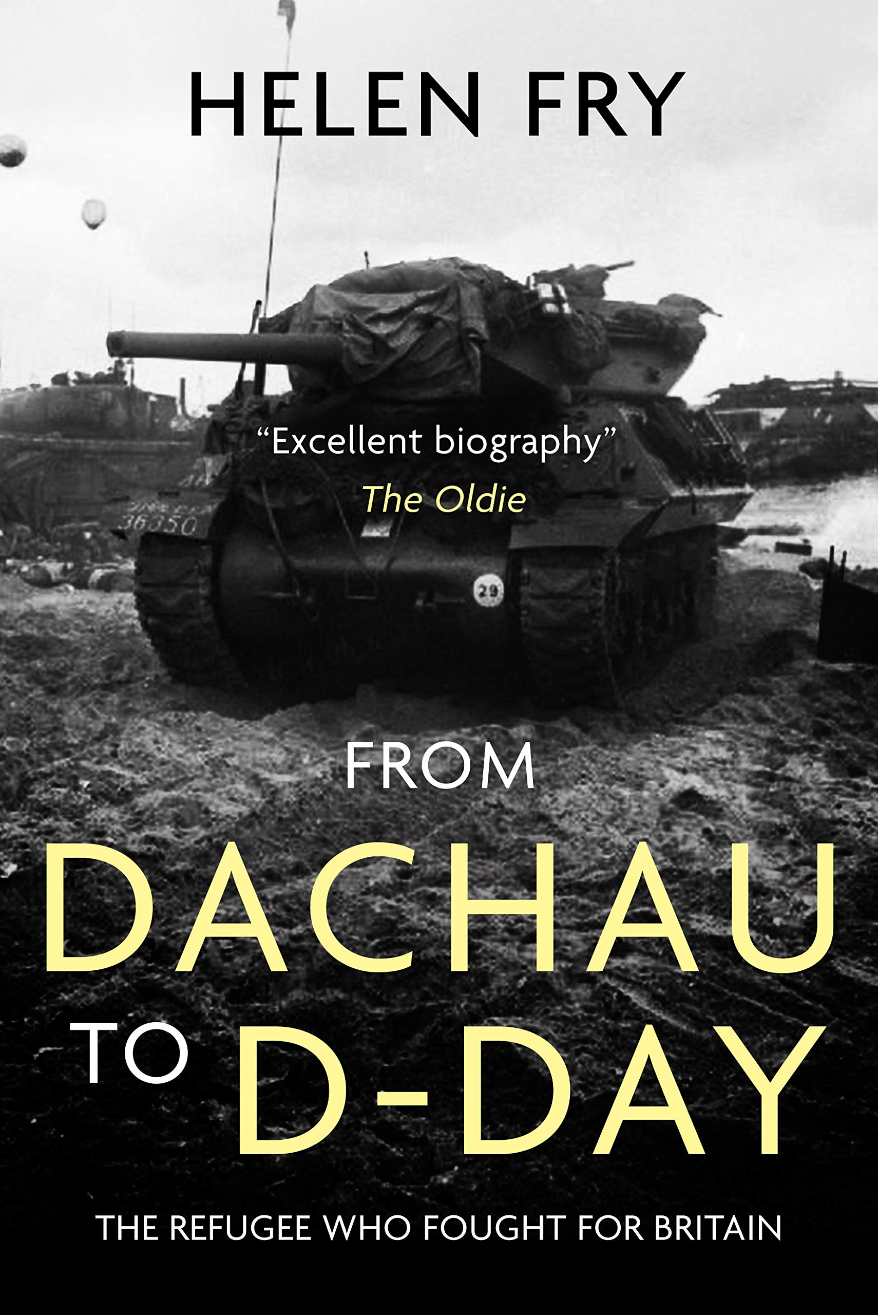 From Dachau to D-Day: The Refugee Who Fought for Britain