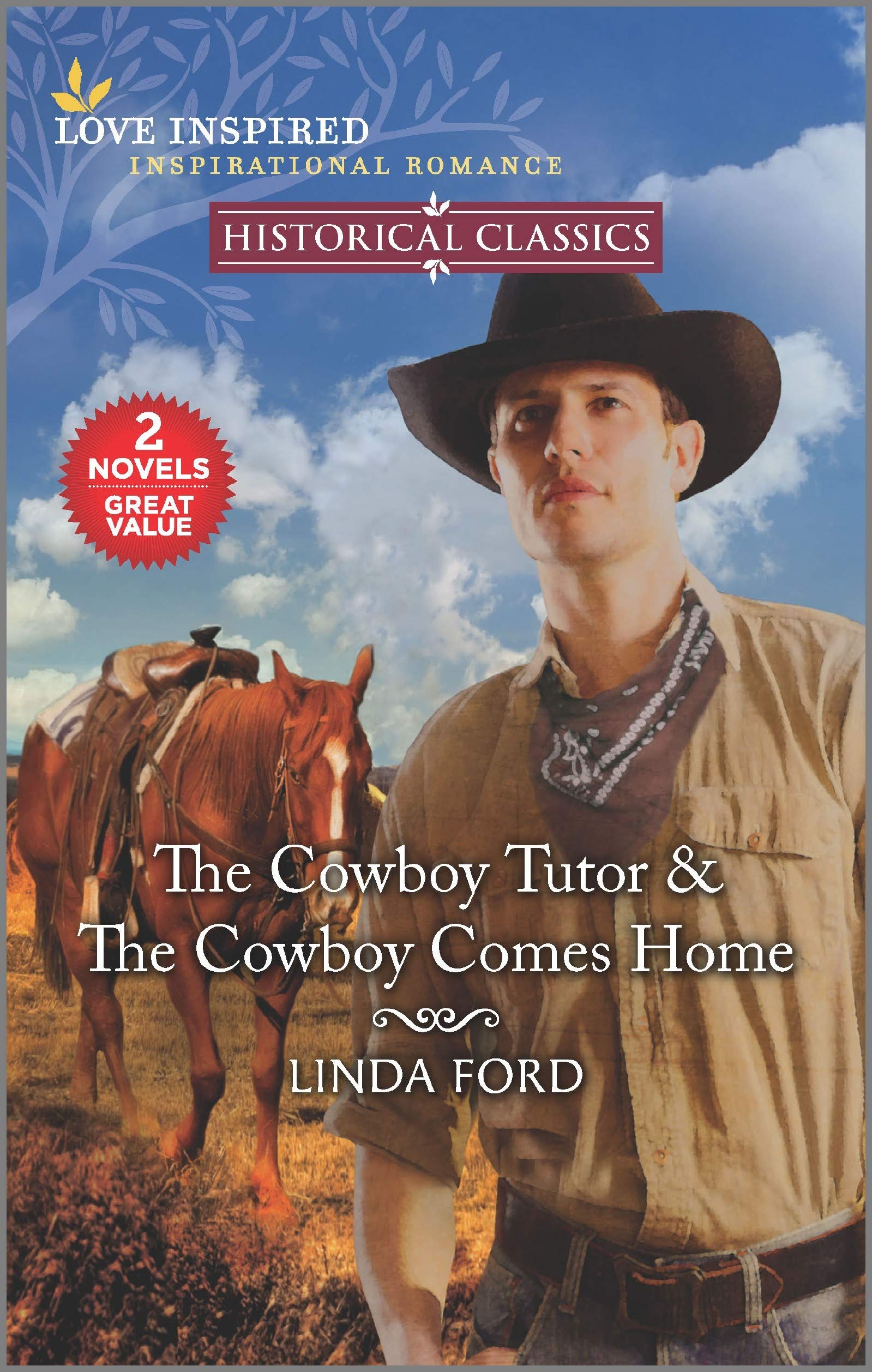 The Cowboy Tutor & The Cowboy Comes Home by Linda Ford Goodreads