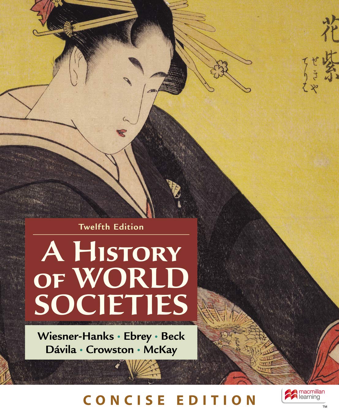 A History of World Societies, Concise, Combined Volume by Merry E. WiesnerHanks Goodreads