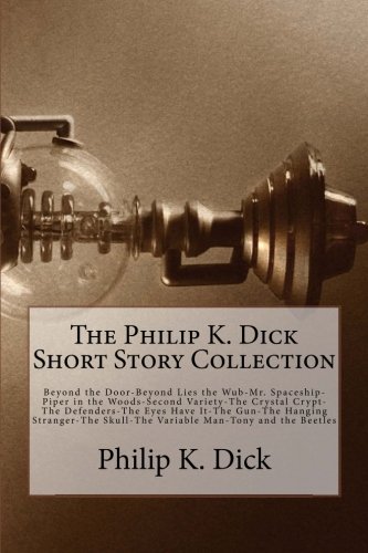 The Philip K. Dick Short Story Collection book cover